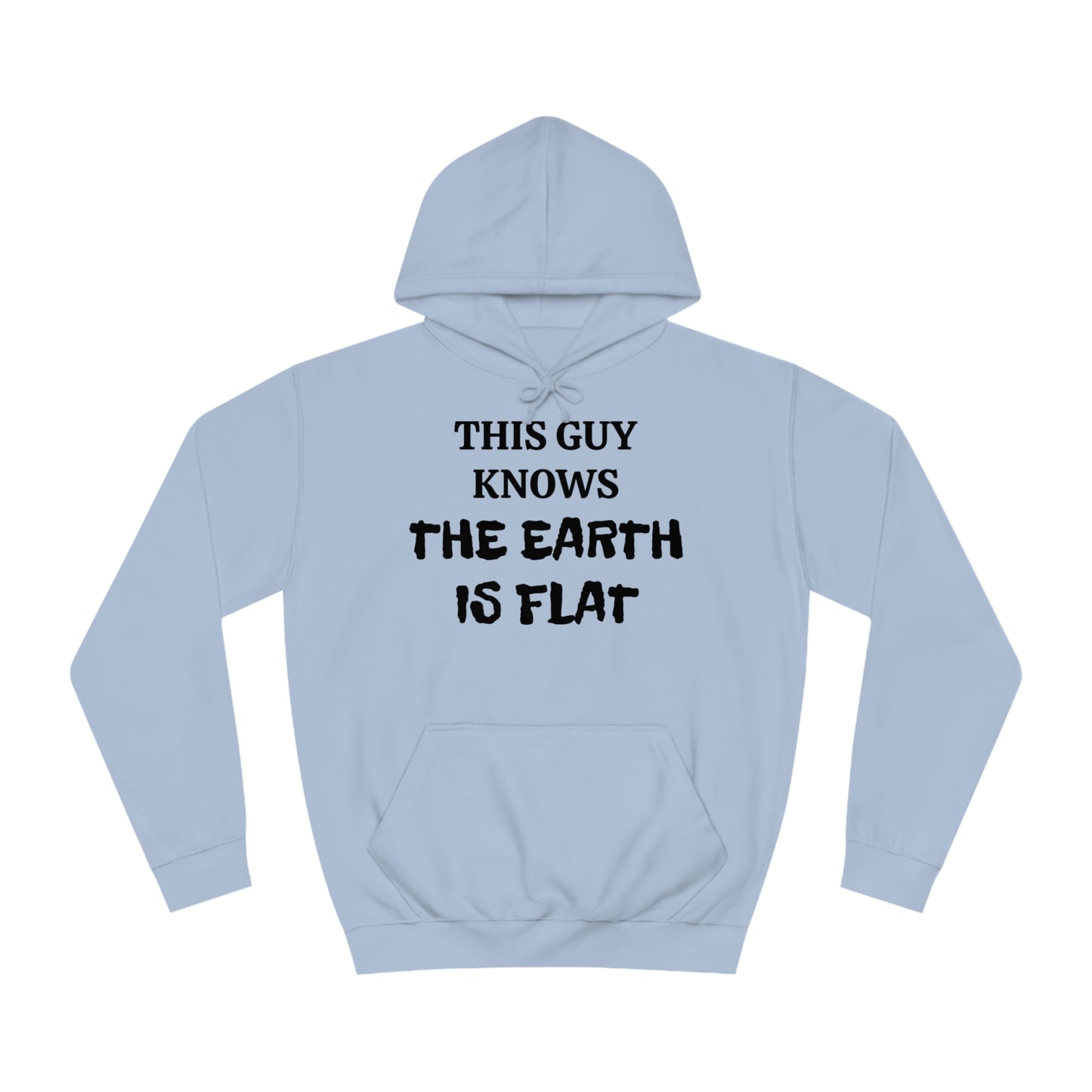 Flat Earther Unisex Hoodie