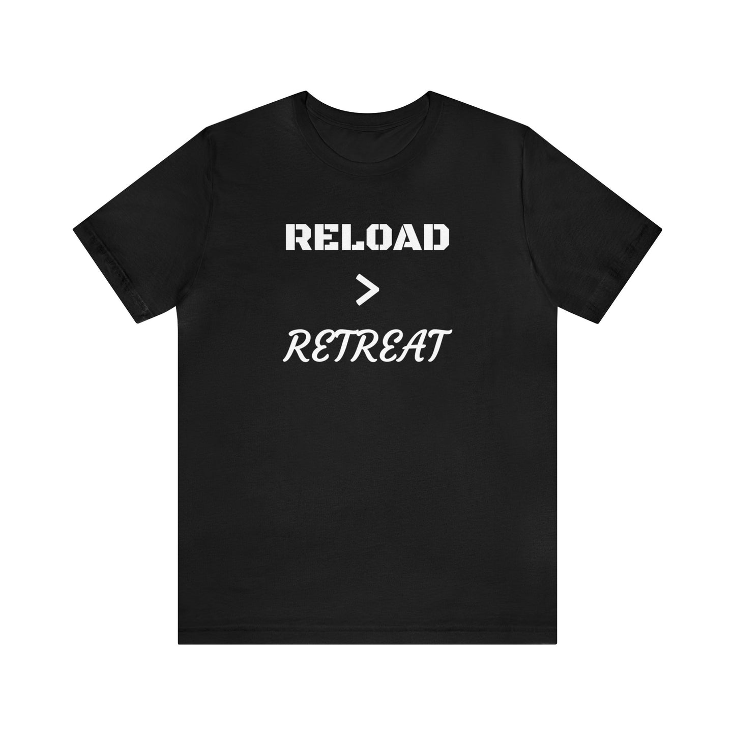 Reload > Retreat Unisex Tee