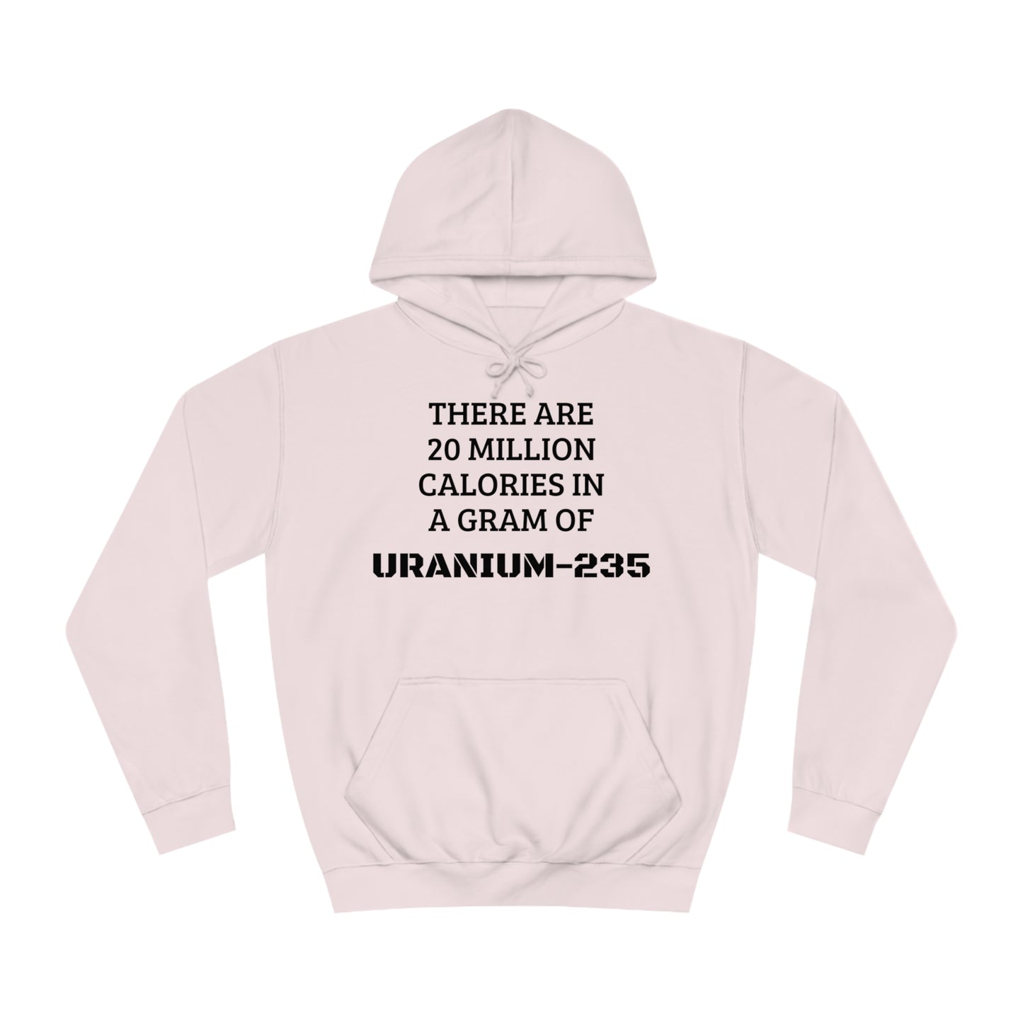 Uranium-235 Calories Unisex Hoodie