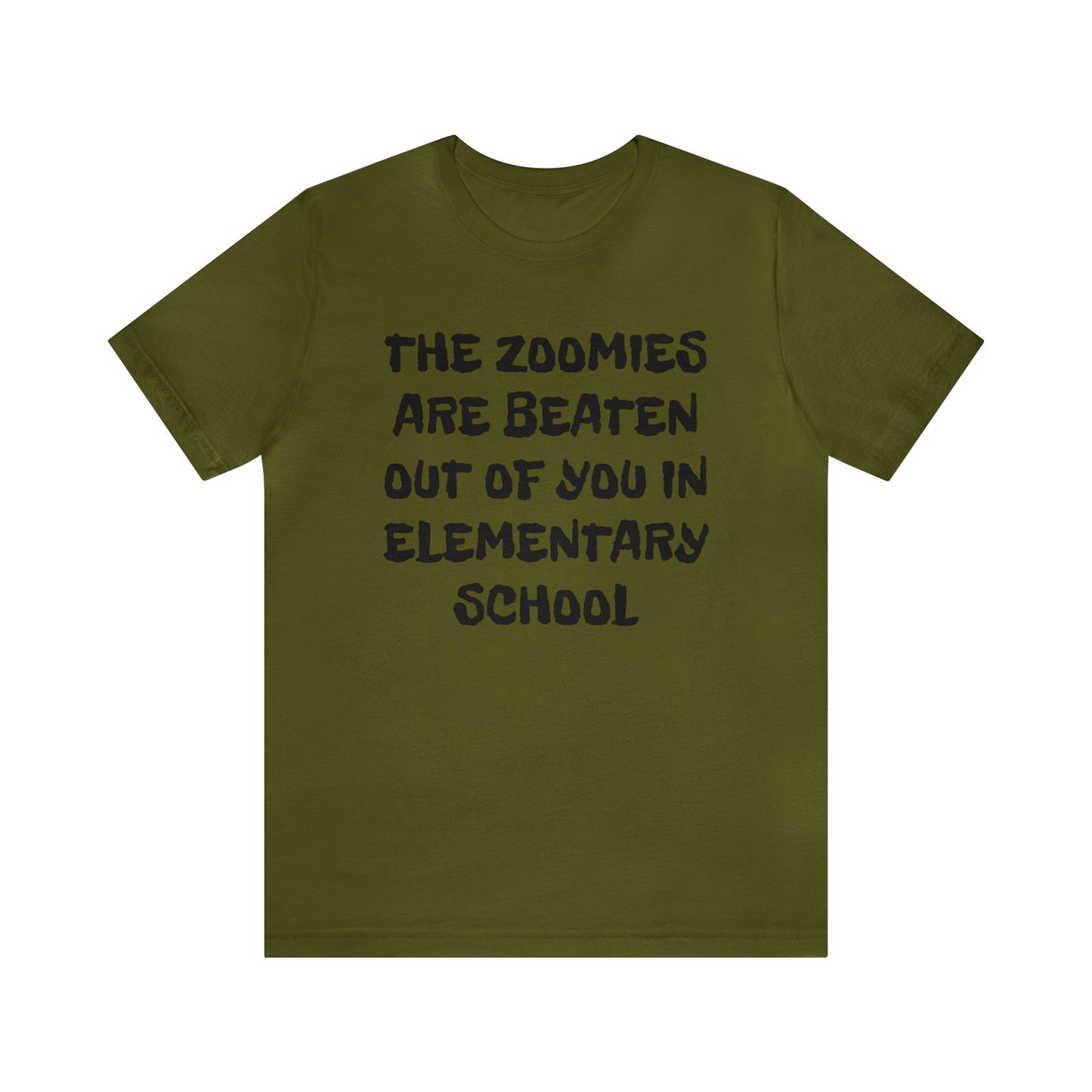 Zoomies Are Beaten In Elementary School Unisex Tee