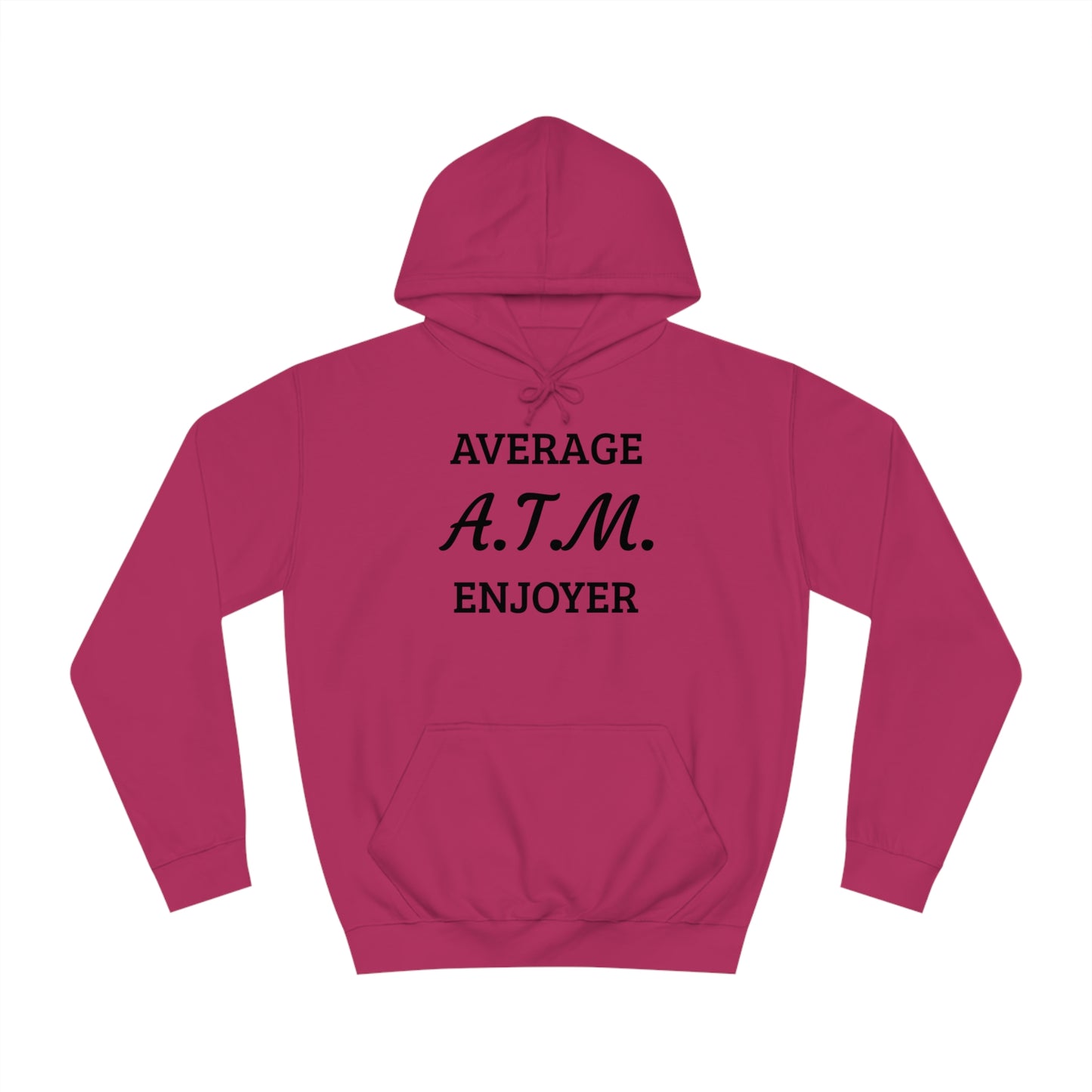 A.T.M. Enjoyer Unisex Hoodie