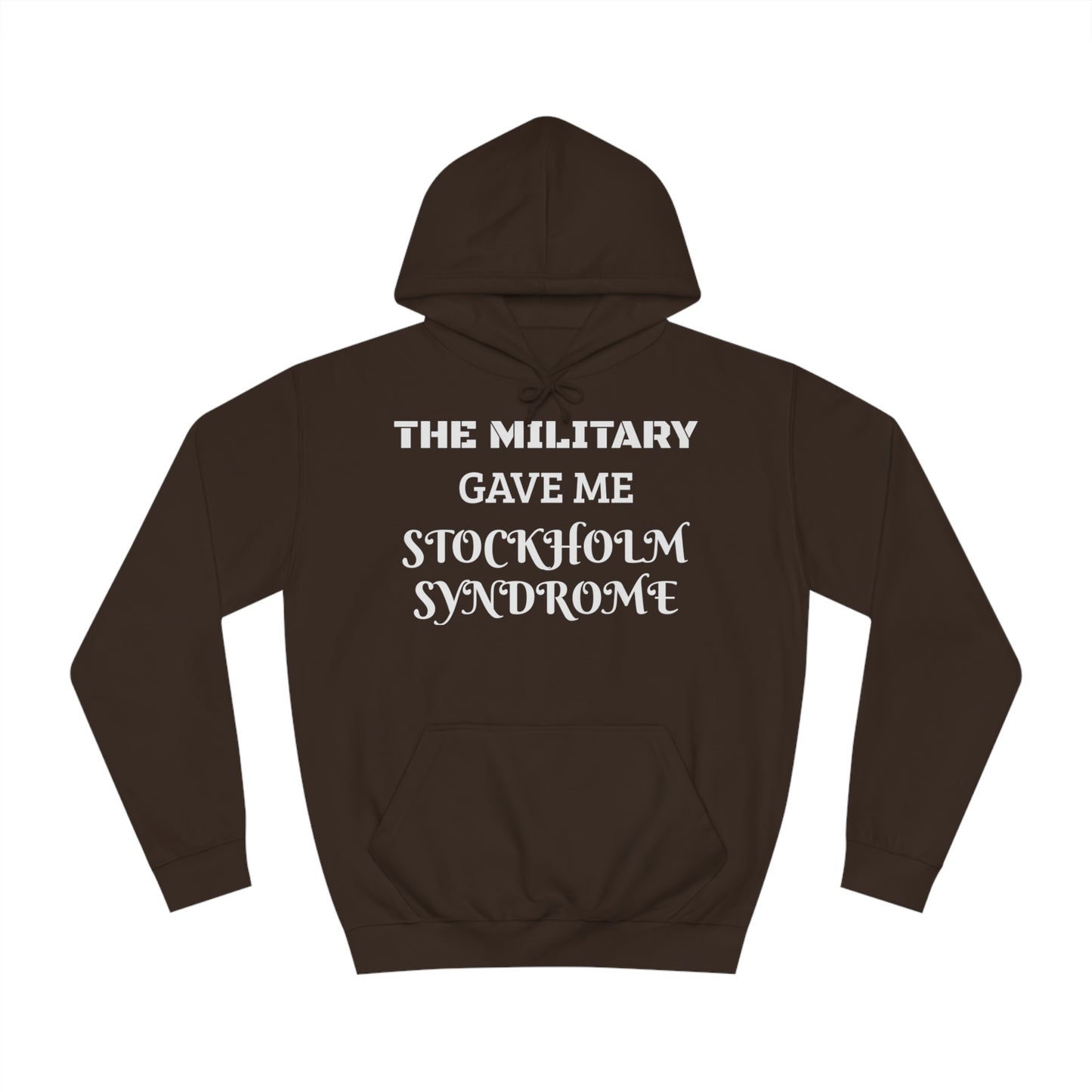 Military Stockholm Syndrome Unisex Hoodie