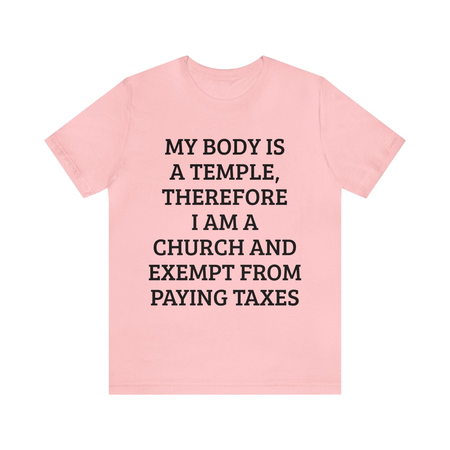 My Body Is a Temple Unisex Tee