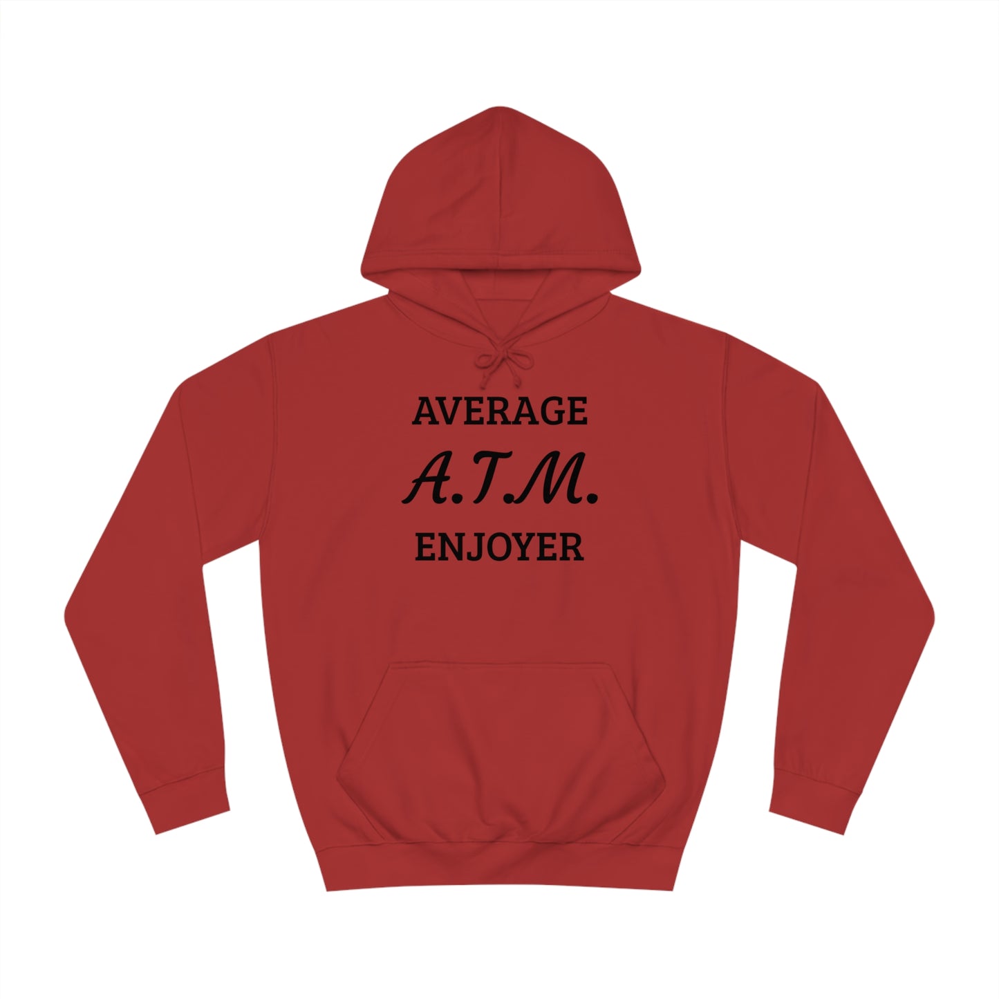 A.T.M. Enjoyer Unisex Hoodie