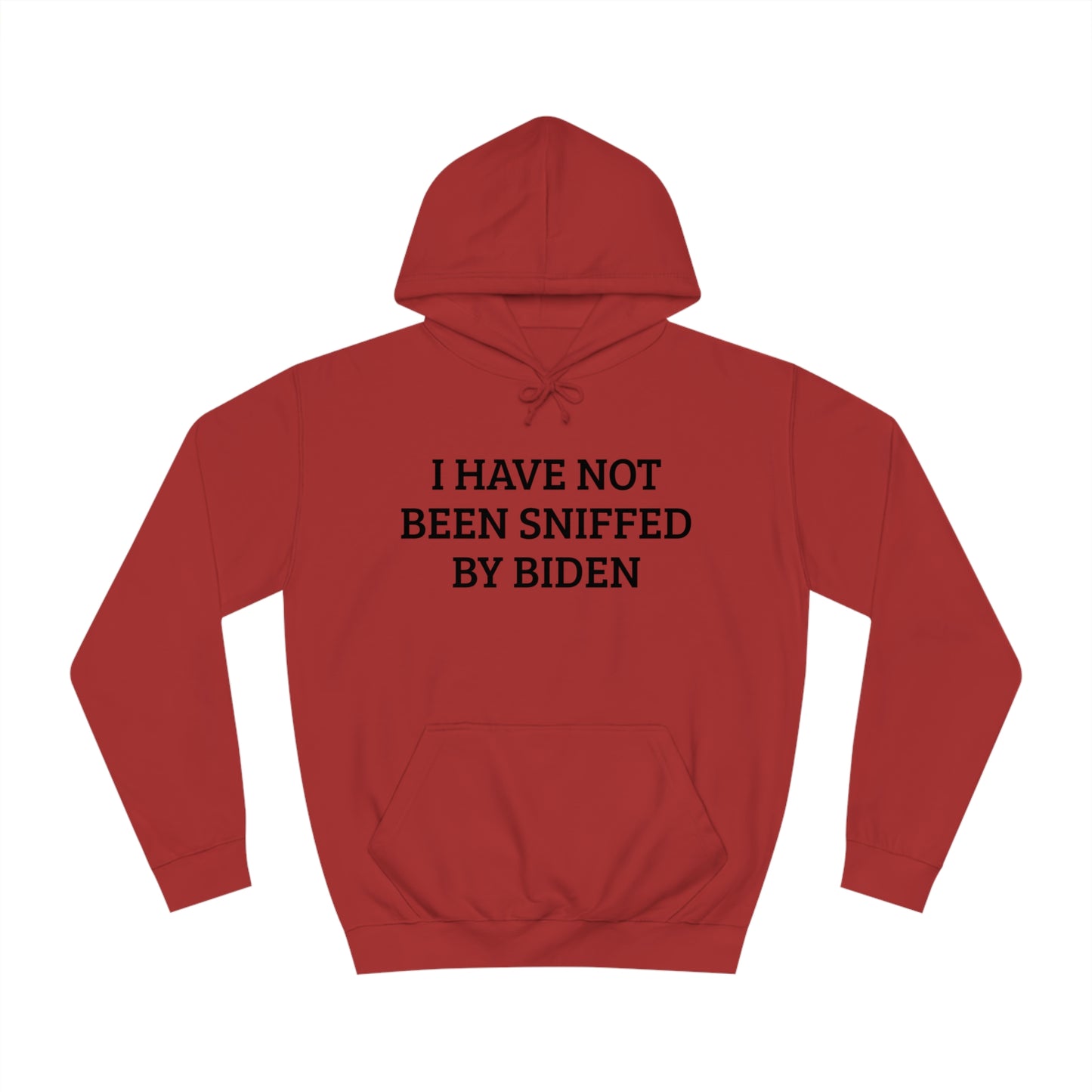 Not Sniffed By Biden Unisex Hoodie