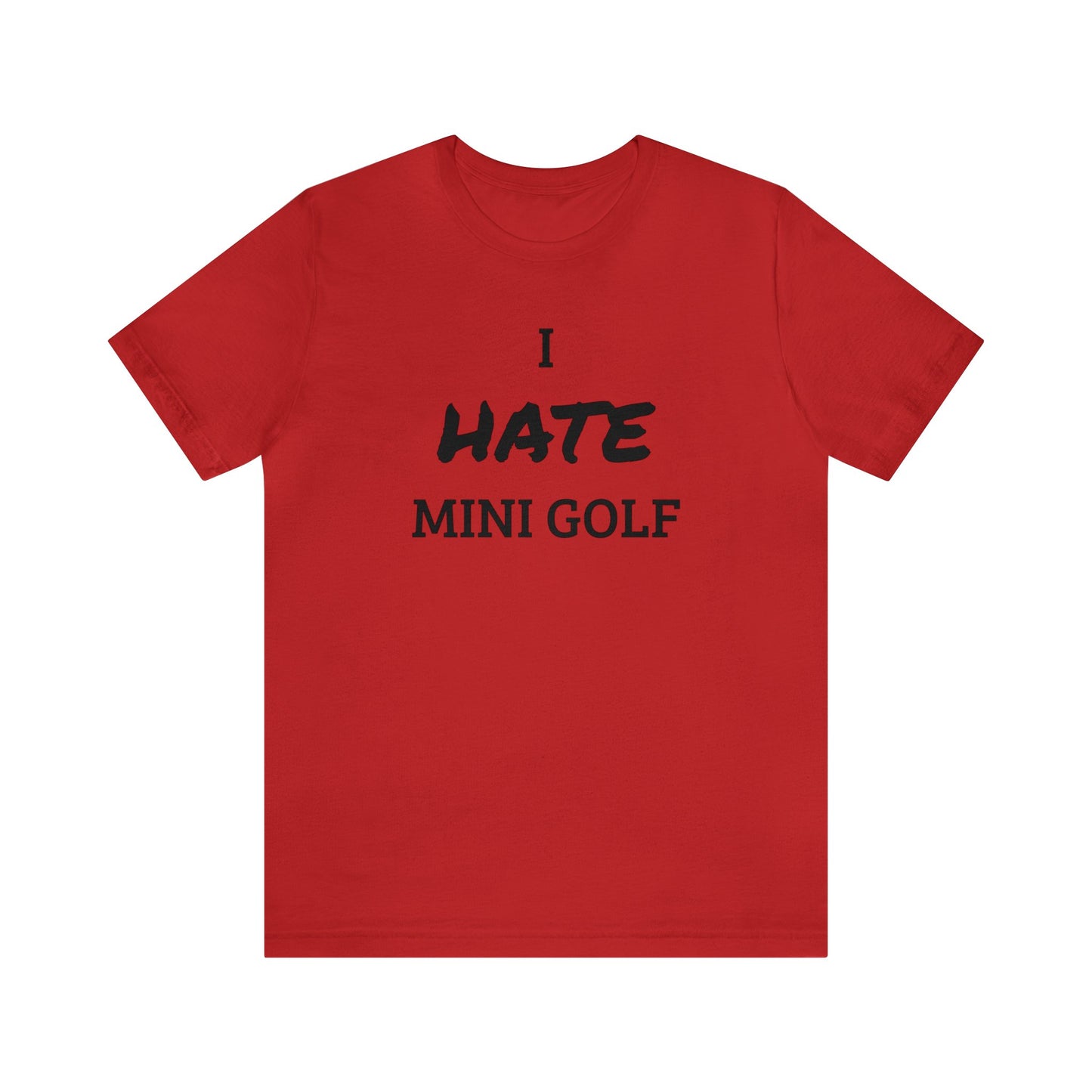 Mini Golf Hater Unisex Tee