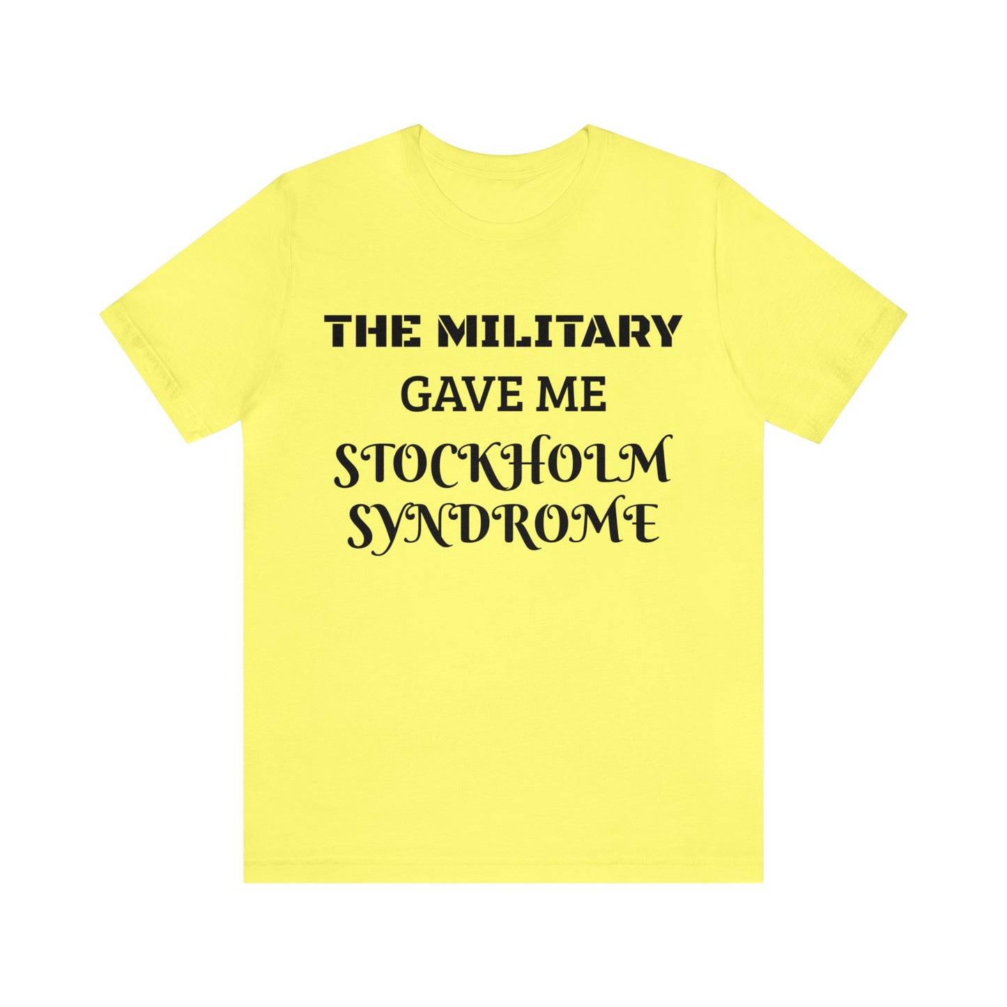 Military Stockholm Syndrome Unisex Tee