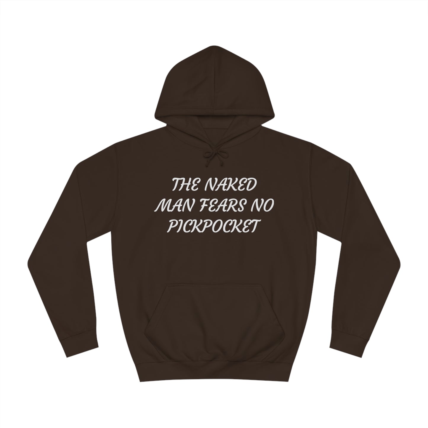 Naked Man Fears No Pickpocket Unisex Hoodie