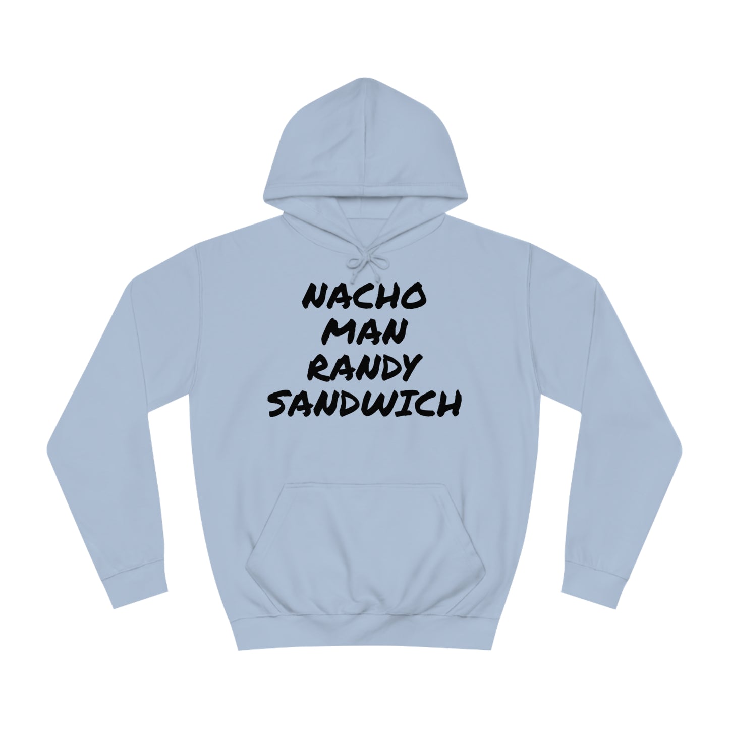 Nacho Man Randy Sandwich Unisex Hoodie