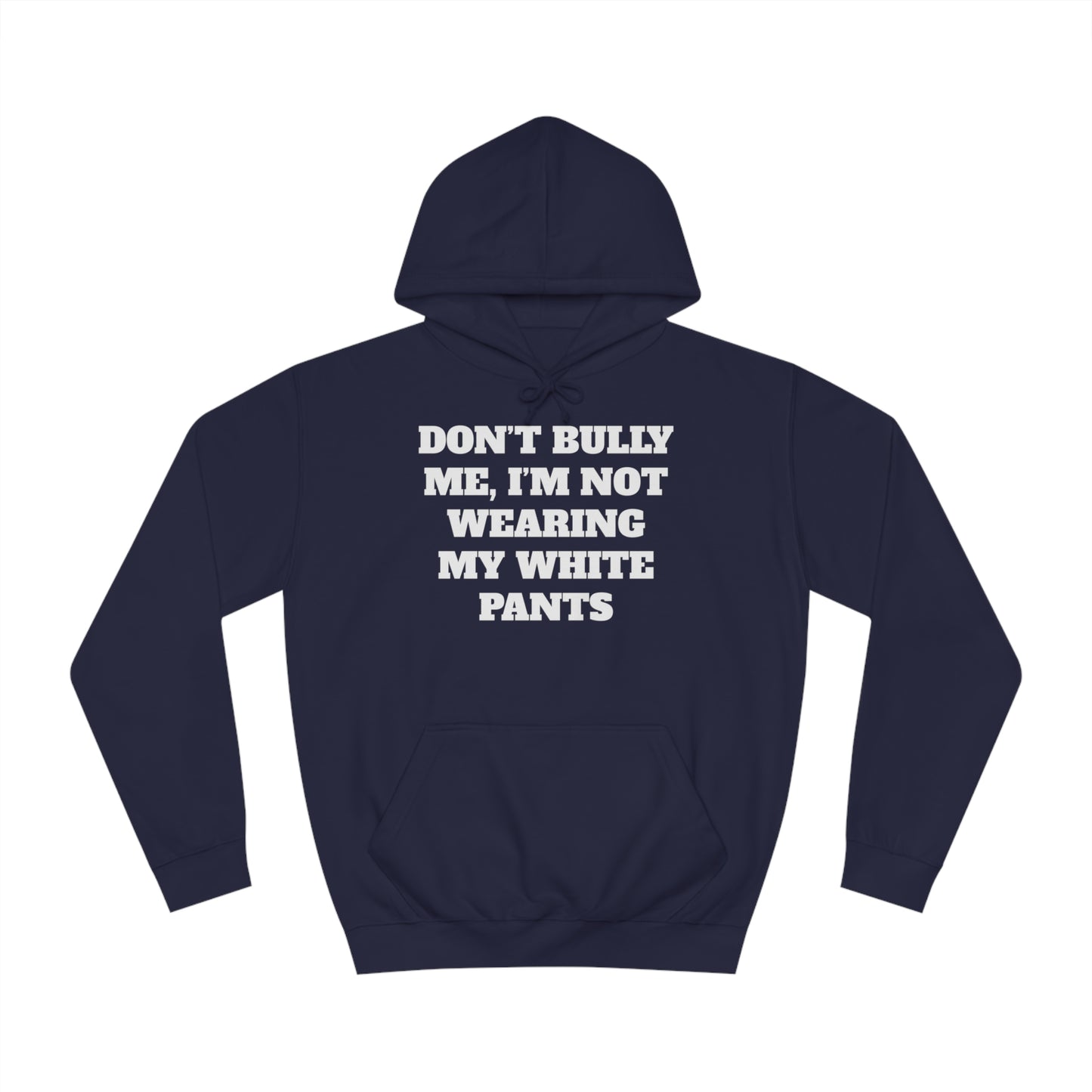 Don't Bully Me Unisex Hoodie