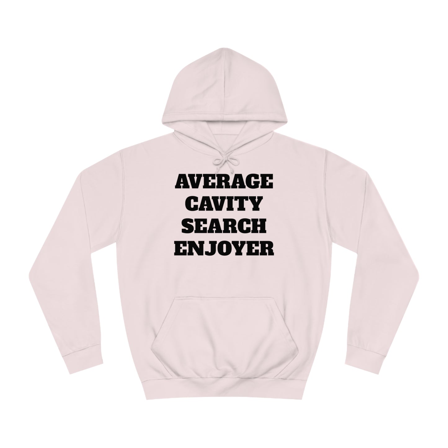 Average Cavity Search Enjoyer Unisex Hoodie