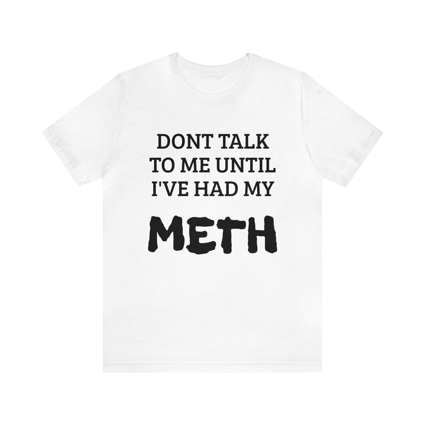 Meth Unisex Tee