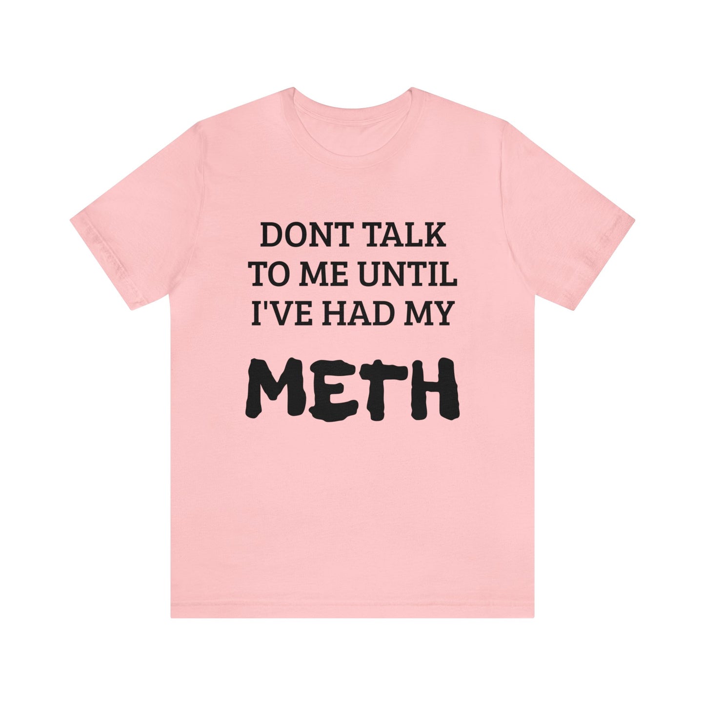 Meth Unisex Tee