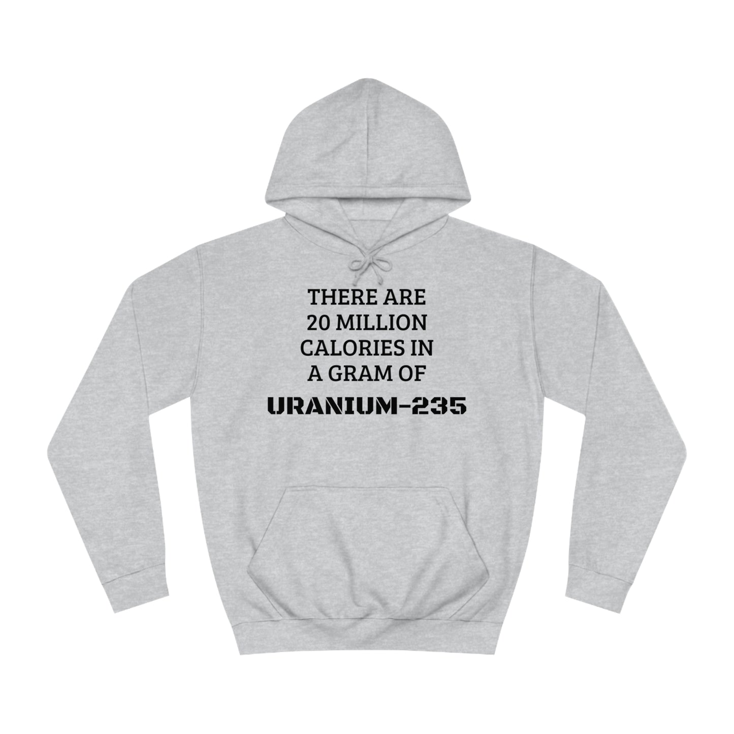 Uranium-235 Calories Unisex Hoodie