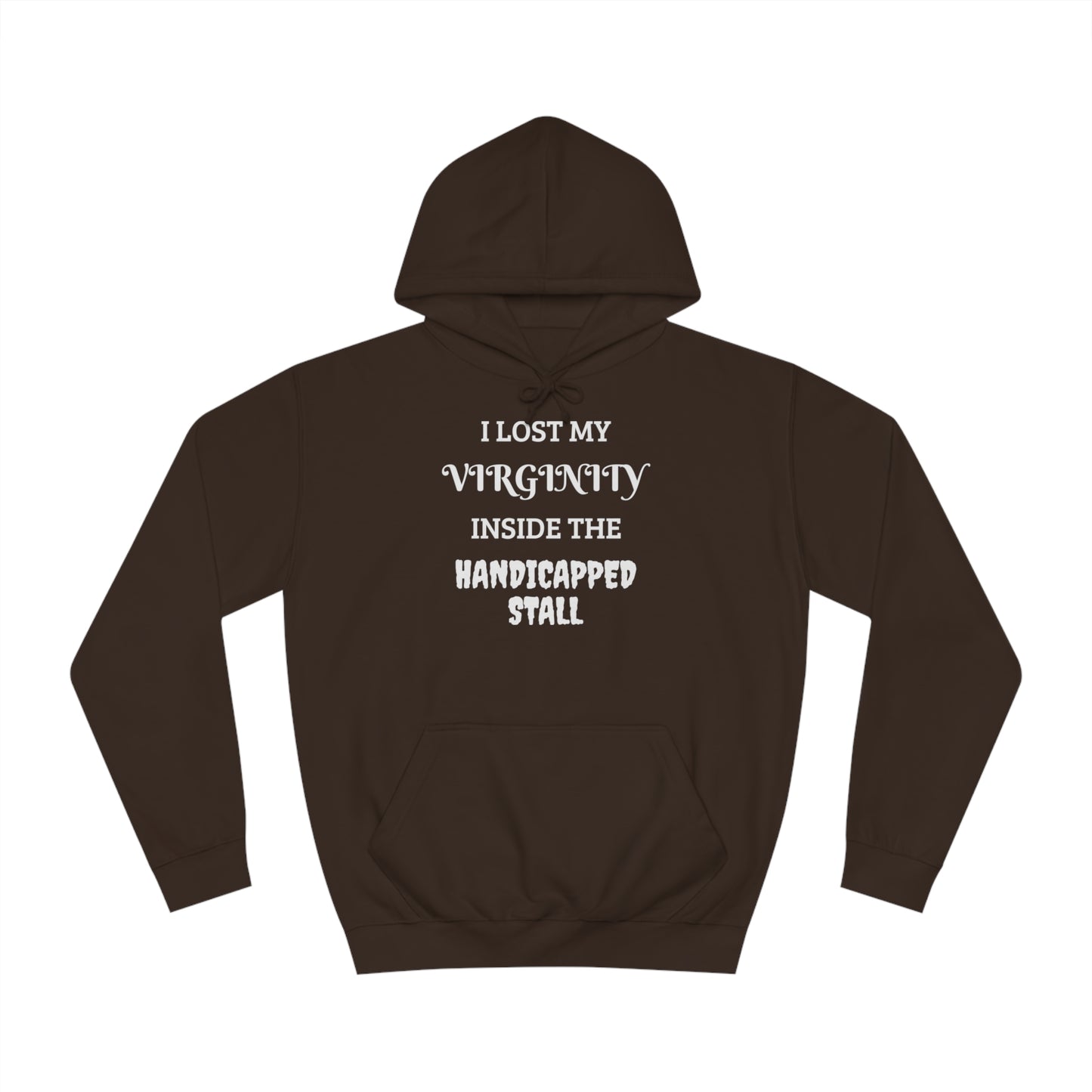 Lost Virginity in Handicapped Stall Unisex Hoodie