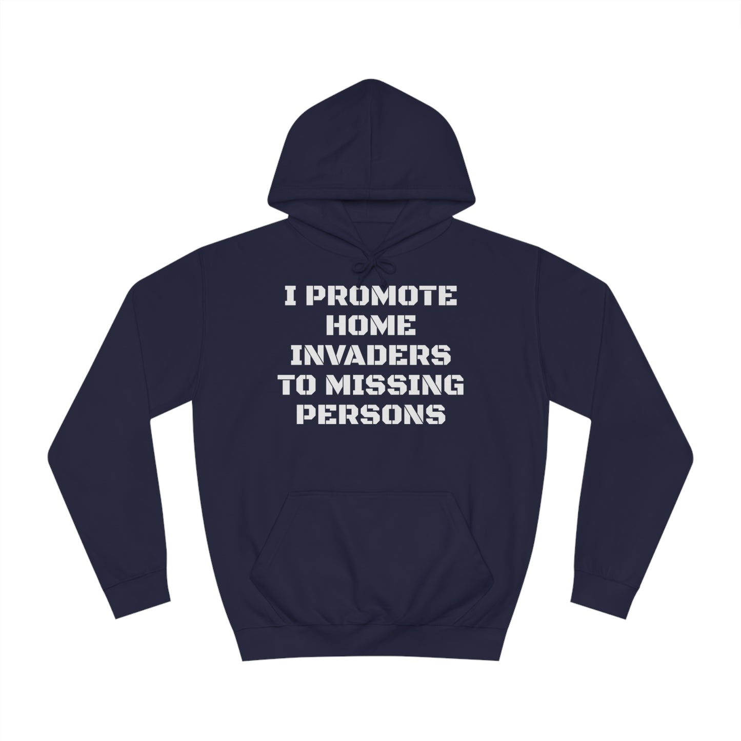 Home Invaders To Missing Persons Unisex Hoodie