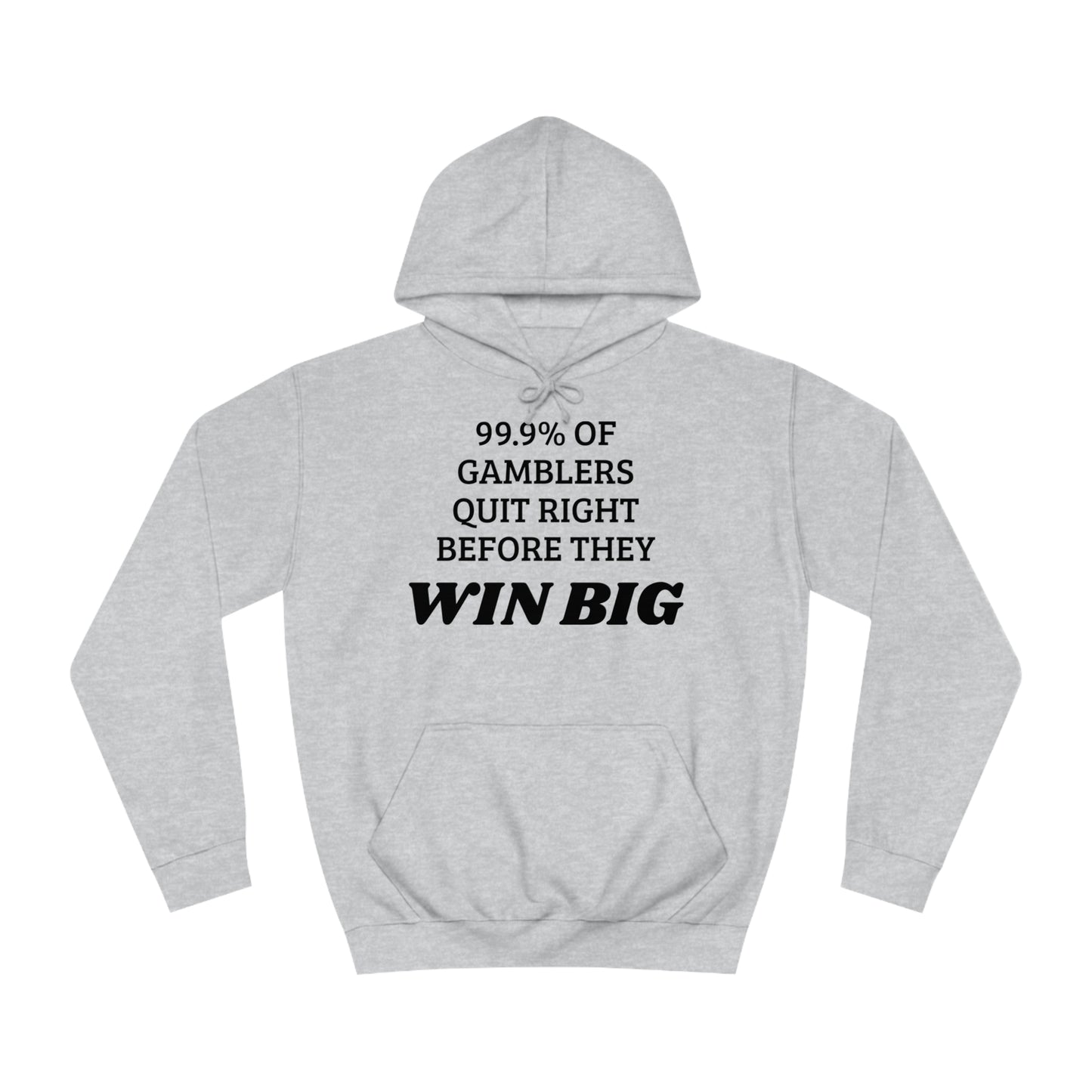 99.9% Quit Gambling Unisex Hoodie