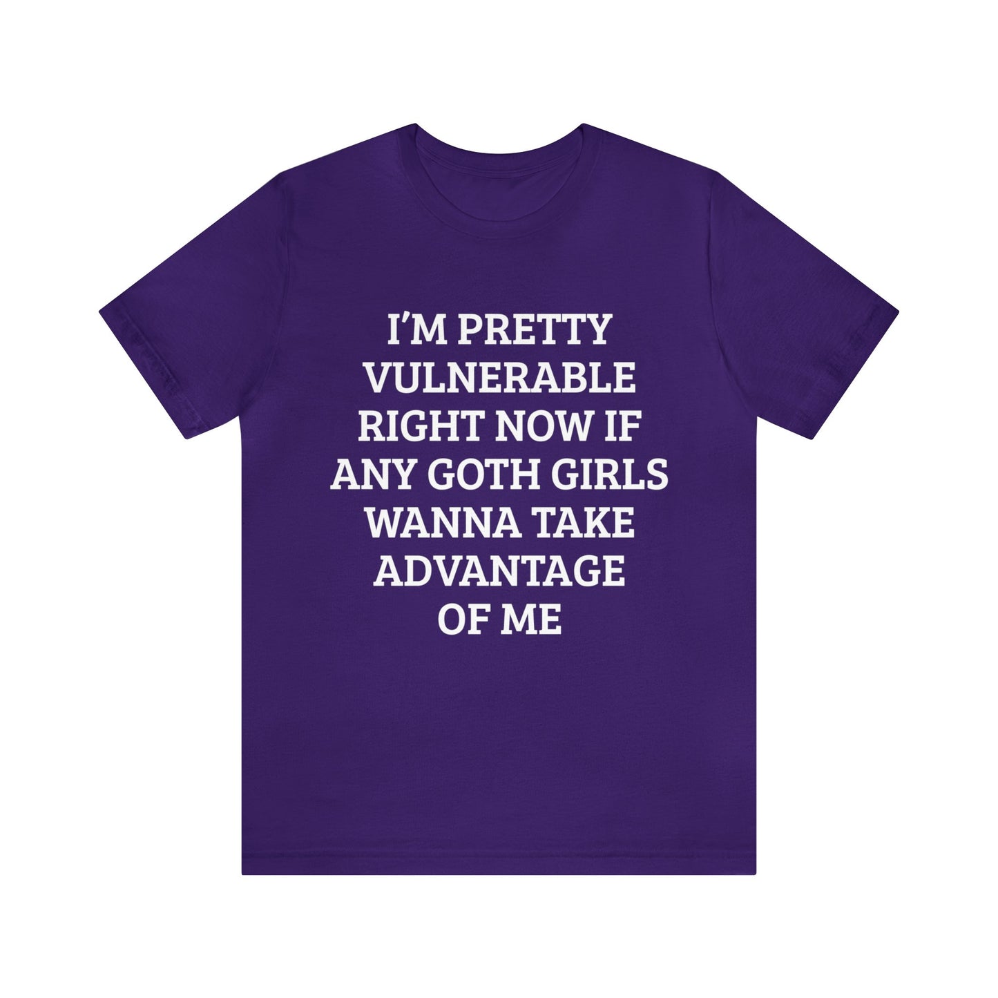 Vulnerable For Goth Girls Unisex Tee