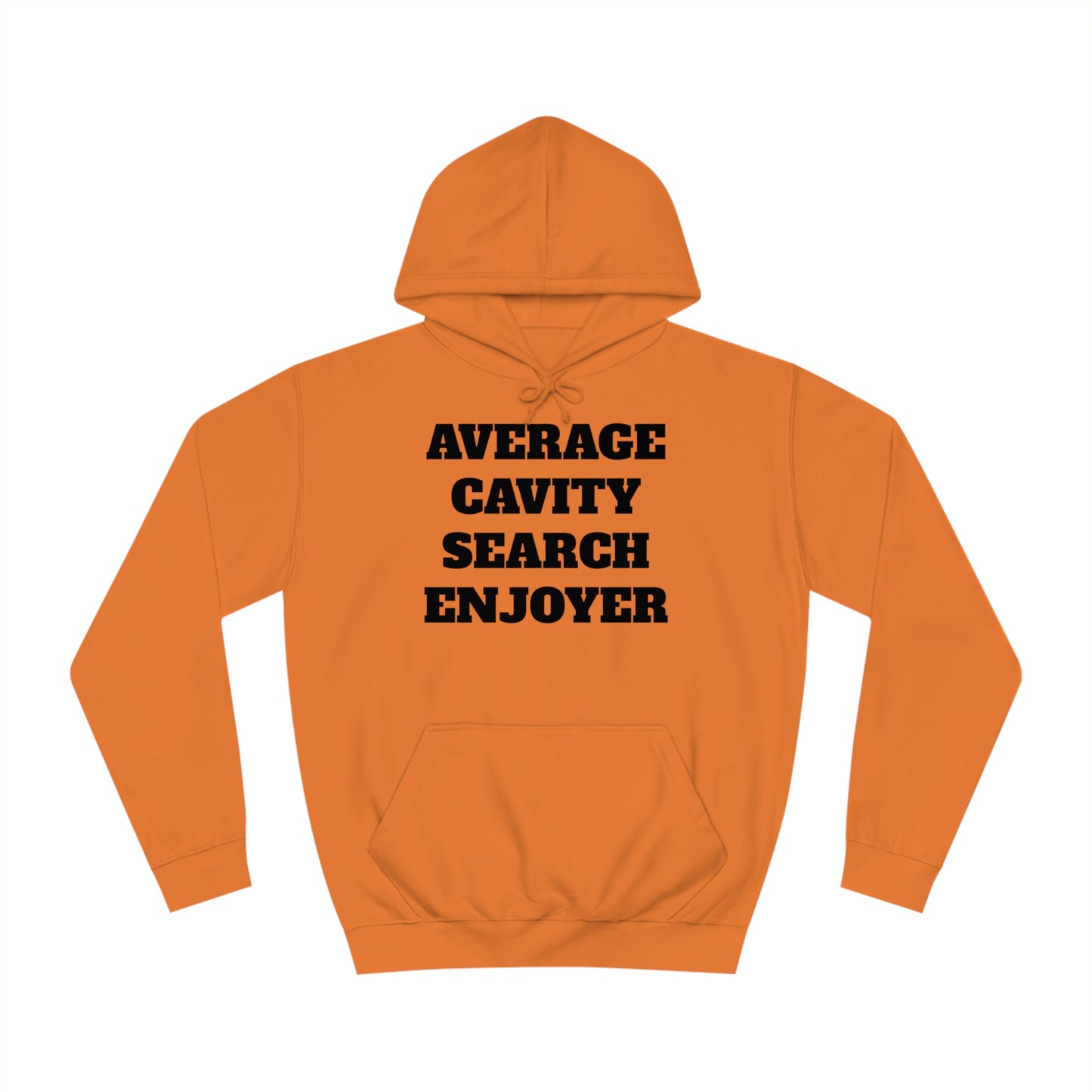 Average Cavity Search Enjoyer Unisex Hoodie