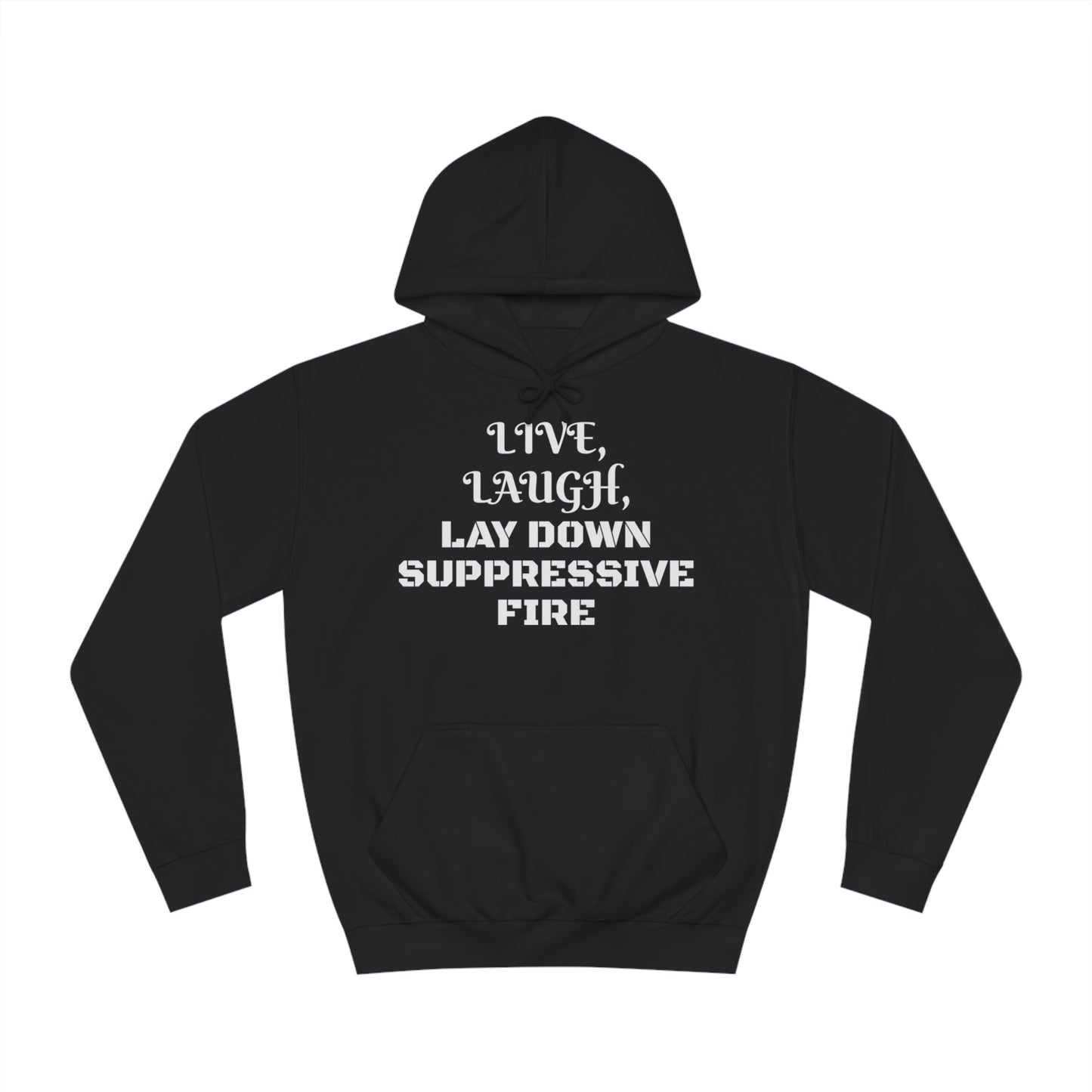 Live Laugh Lay Down Fire Unisex Hoodie