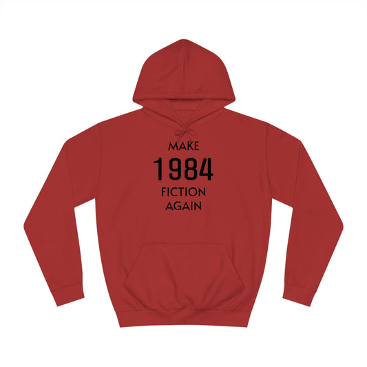 Make 1984 Fiction Again Unisex Hoodie