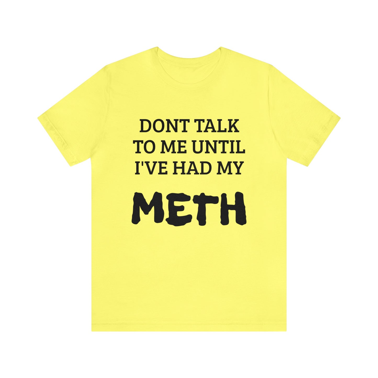 Meth Unisex Tee