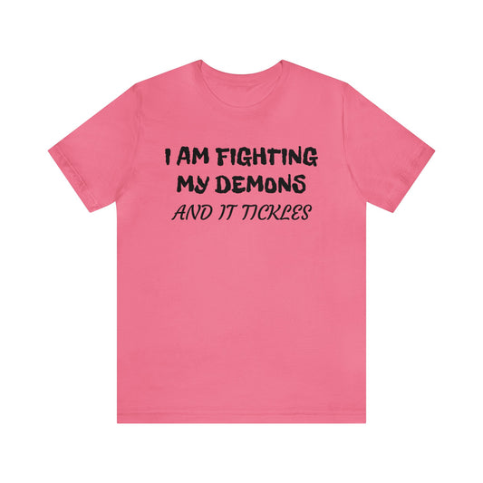 Fighting The Tickle Demons Unisex Tee