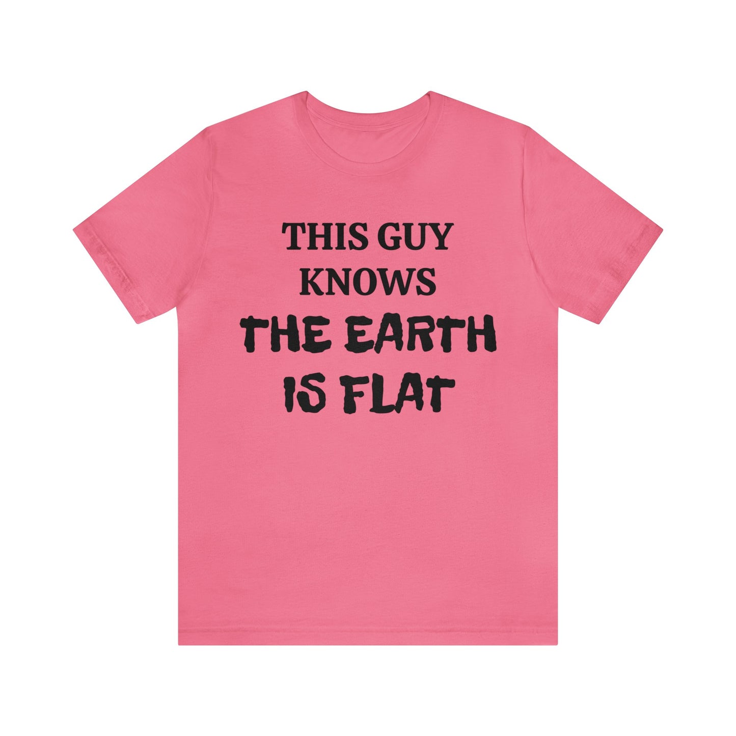 Flat Earther Unisex Tee