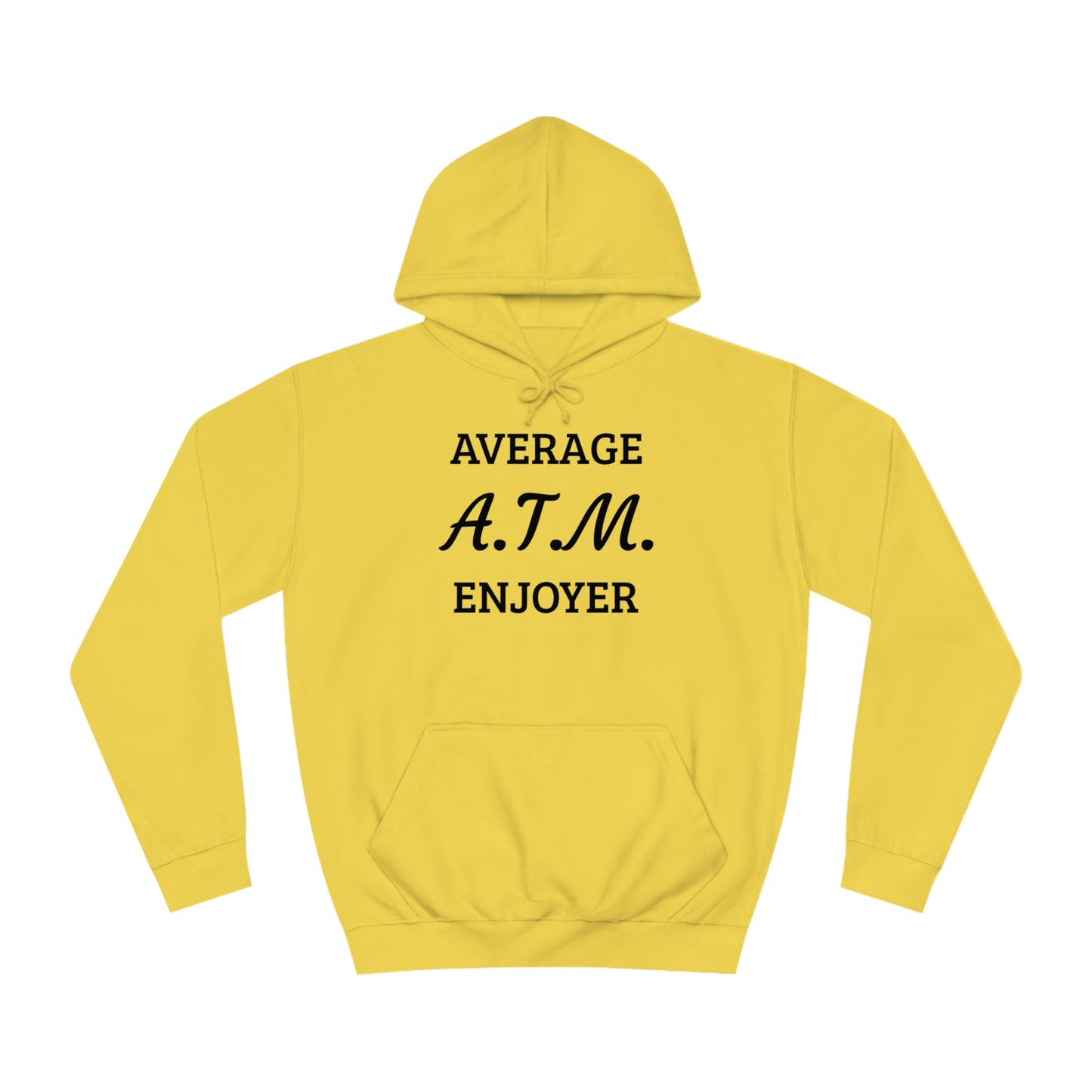 A.T.M. Enjoyer Unisex Hoodie