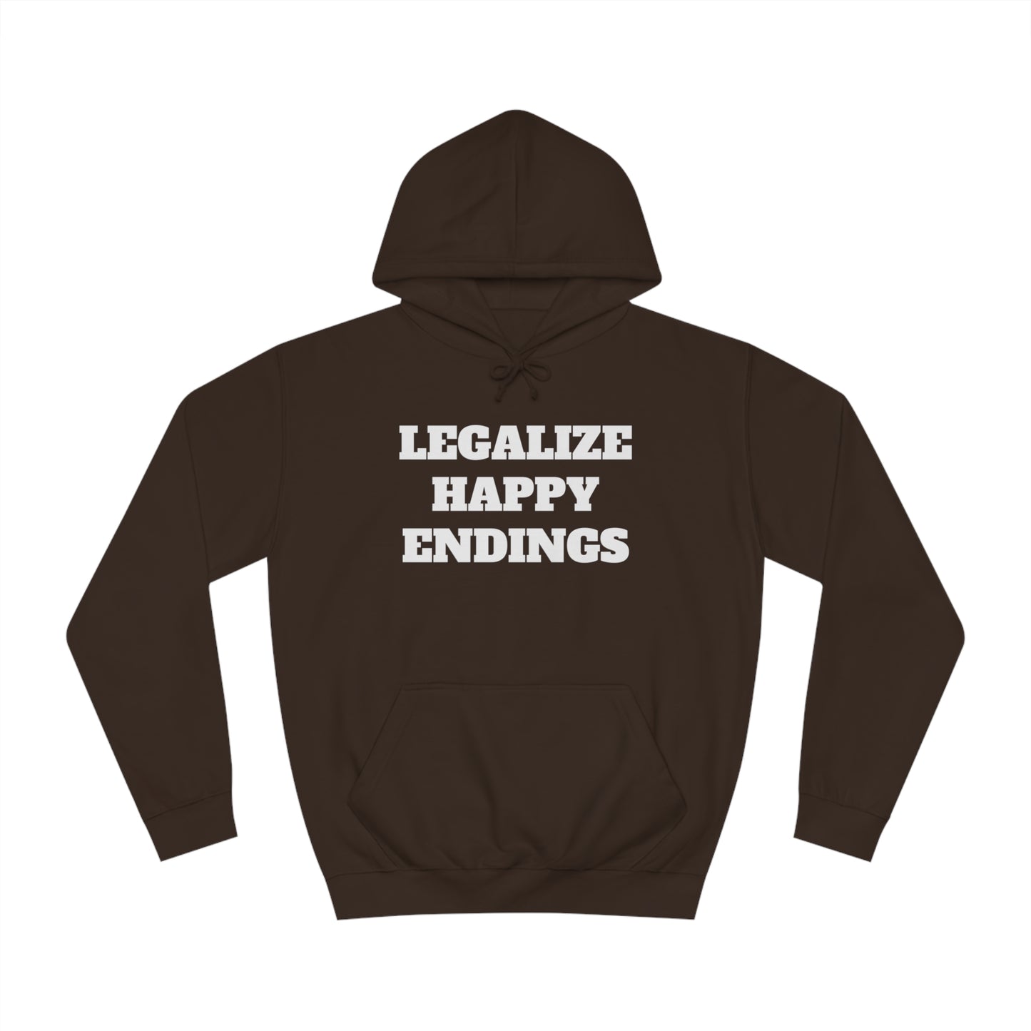 Legalize Happy Endings Unisex Hoodie