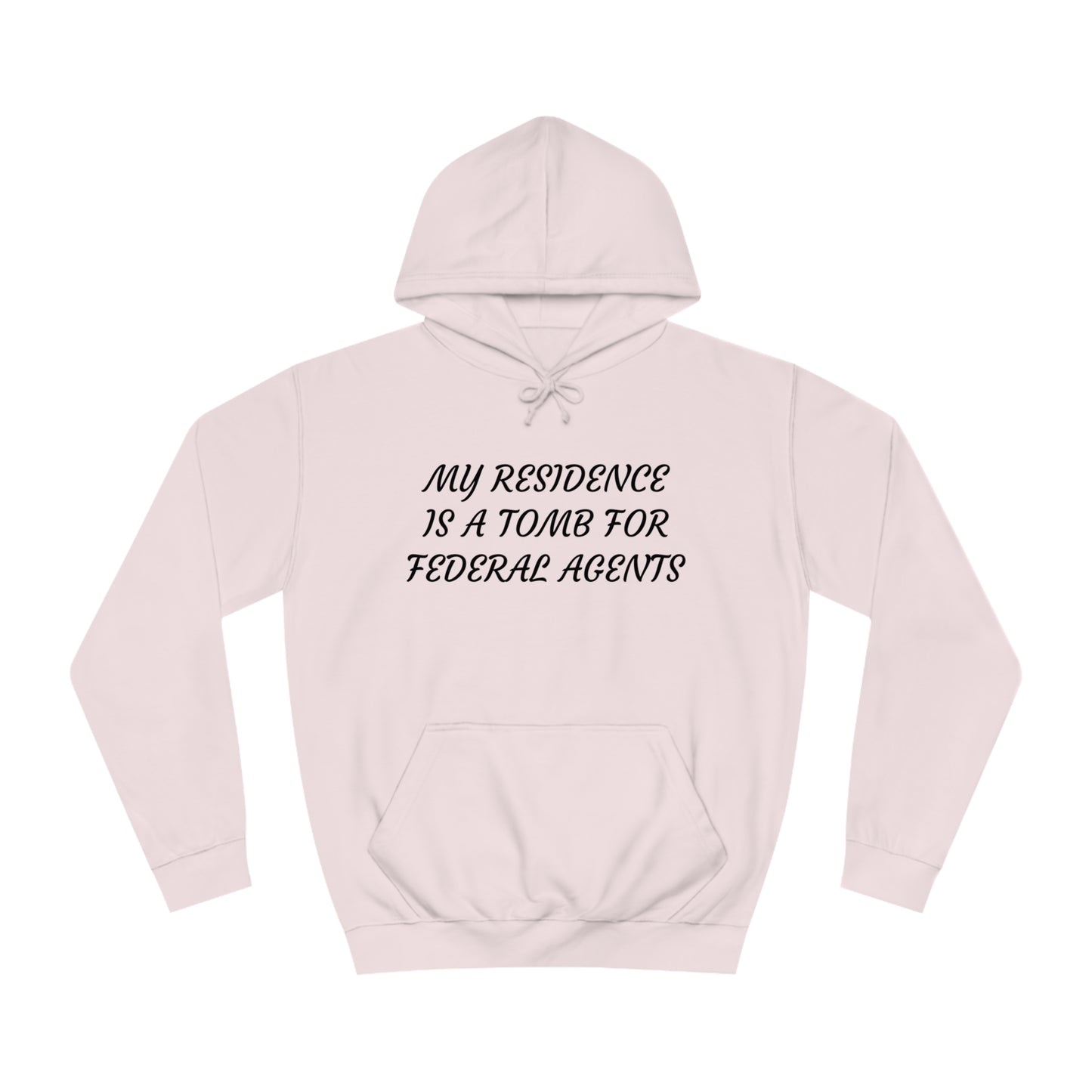 My Residence Is A Tomb Unisex Hoodie