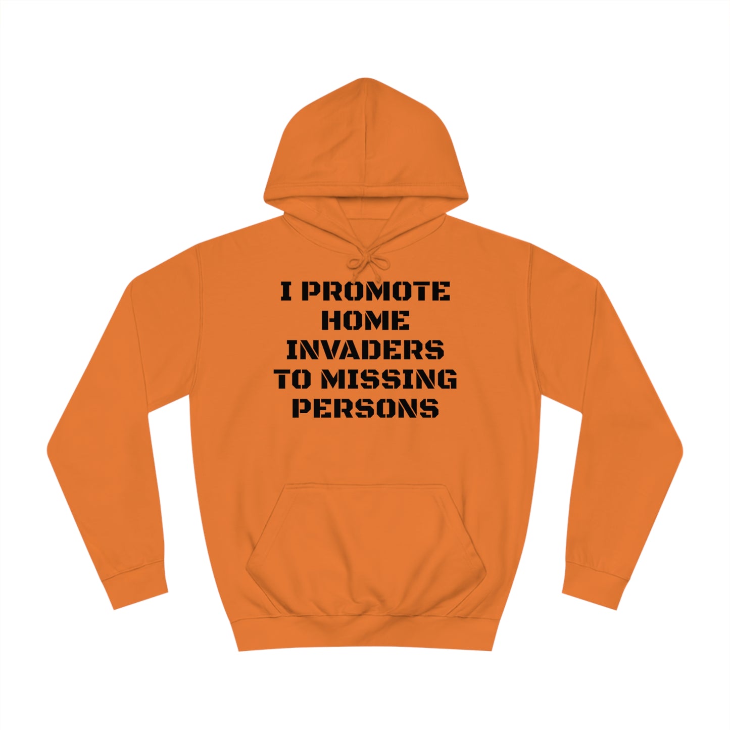 Home Invaders To Missing Persons Unisex Hoodie