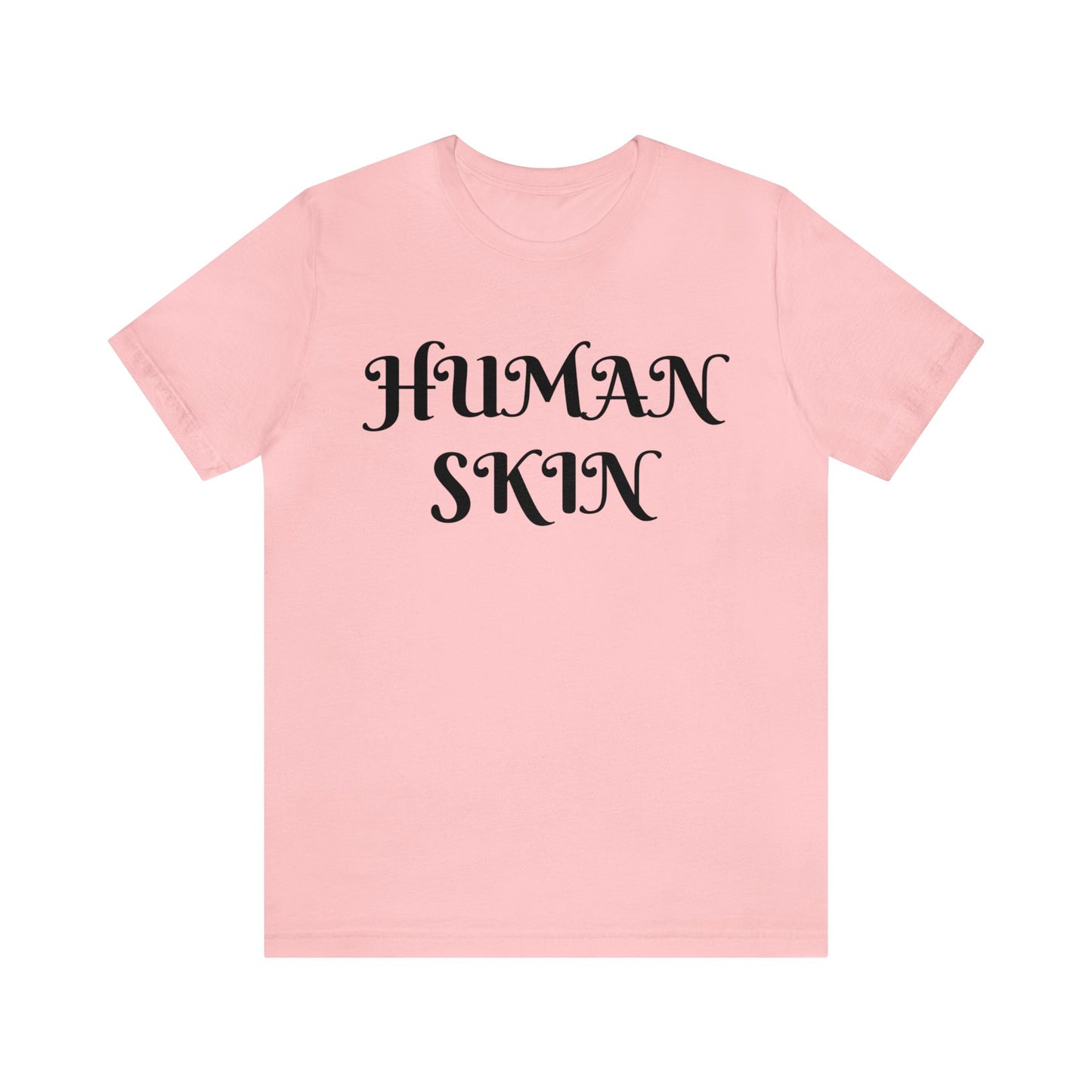 Human Skin Unisex Tee