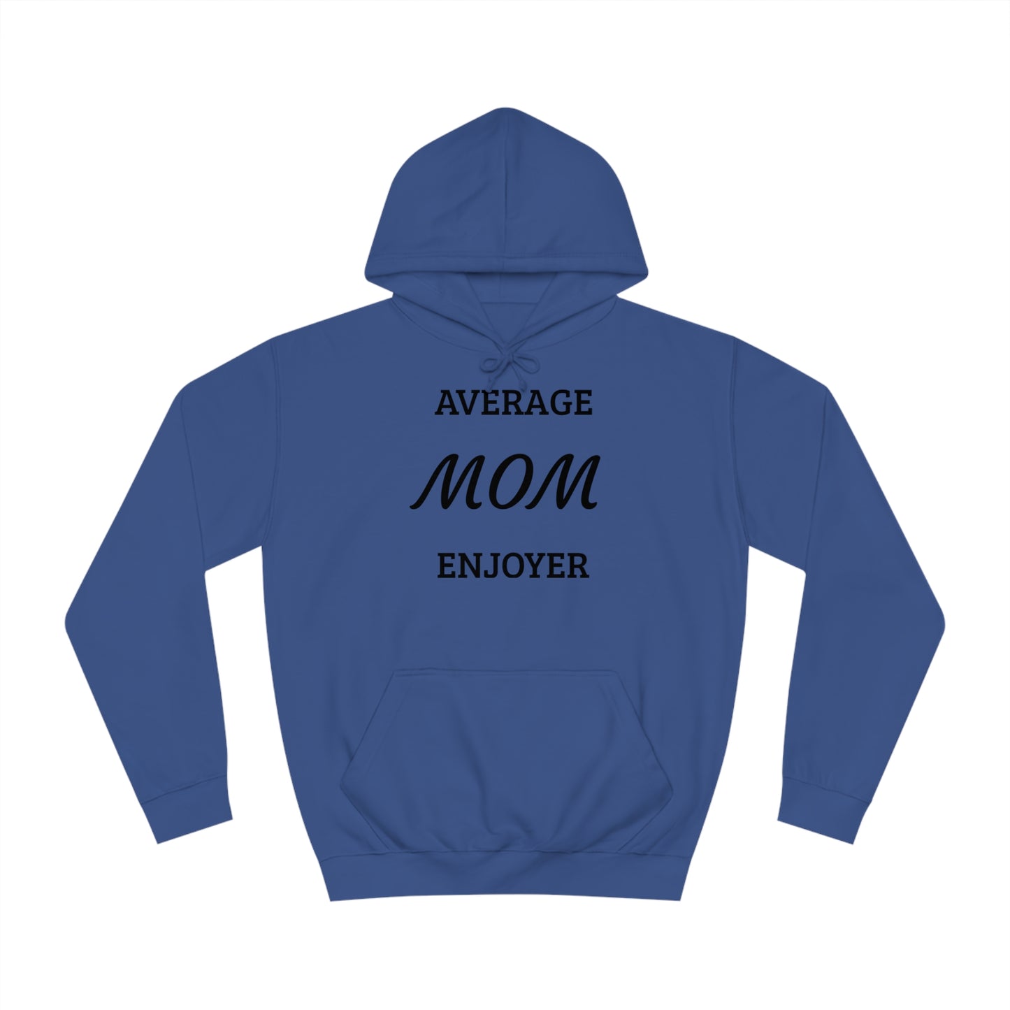 Mom Enjoyer Unisex Hoodie