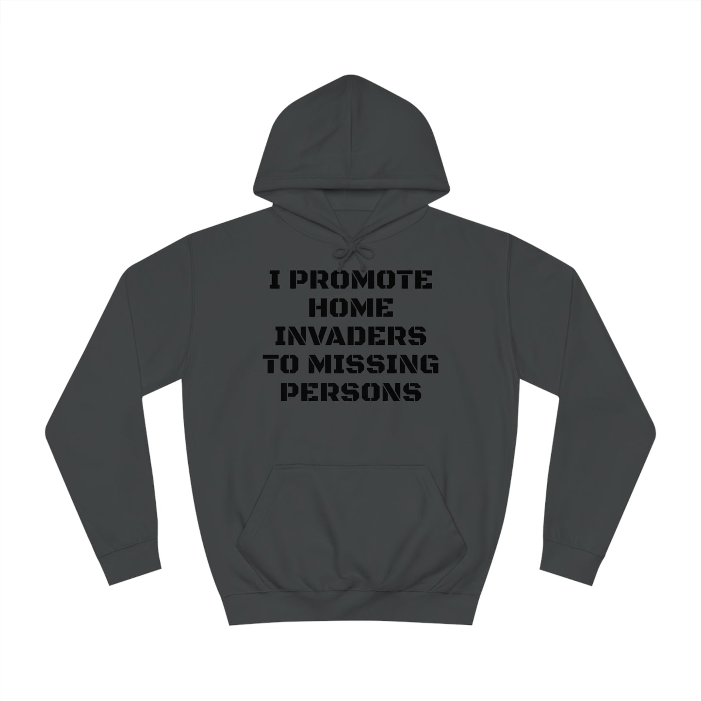 Home Invaders To Missing Persons Unisex Hoodie