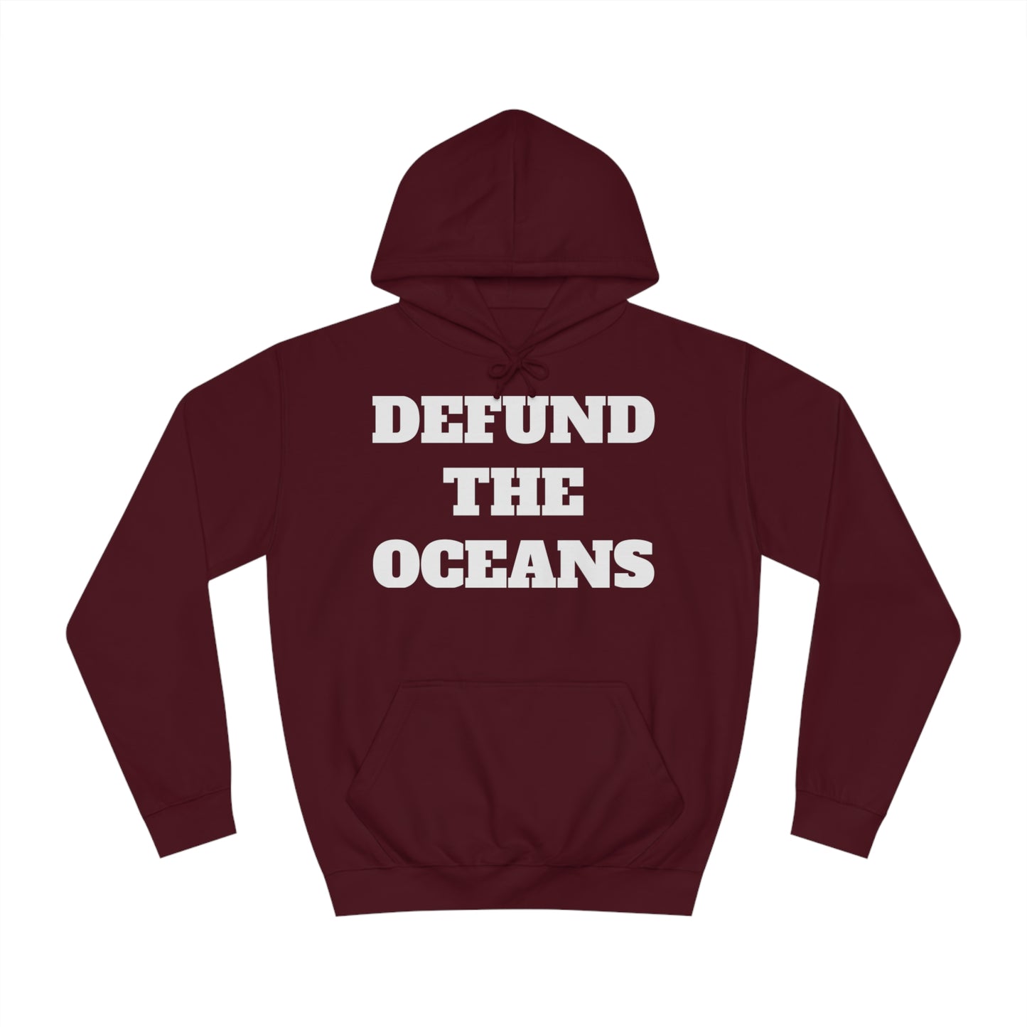 Defund The Oceans Unisex Hoodie