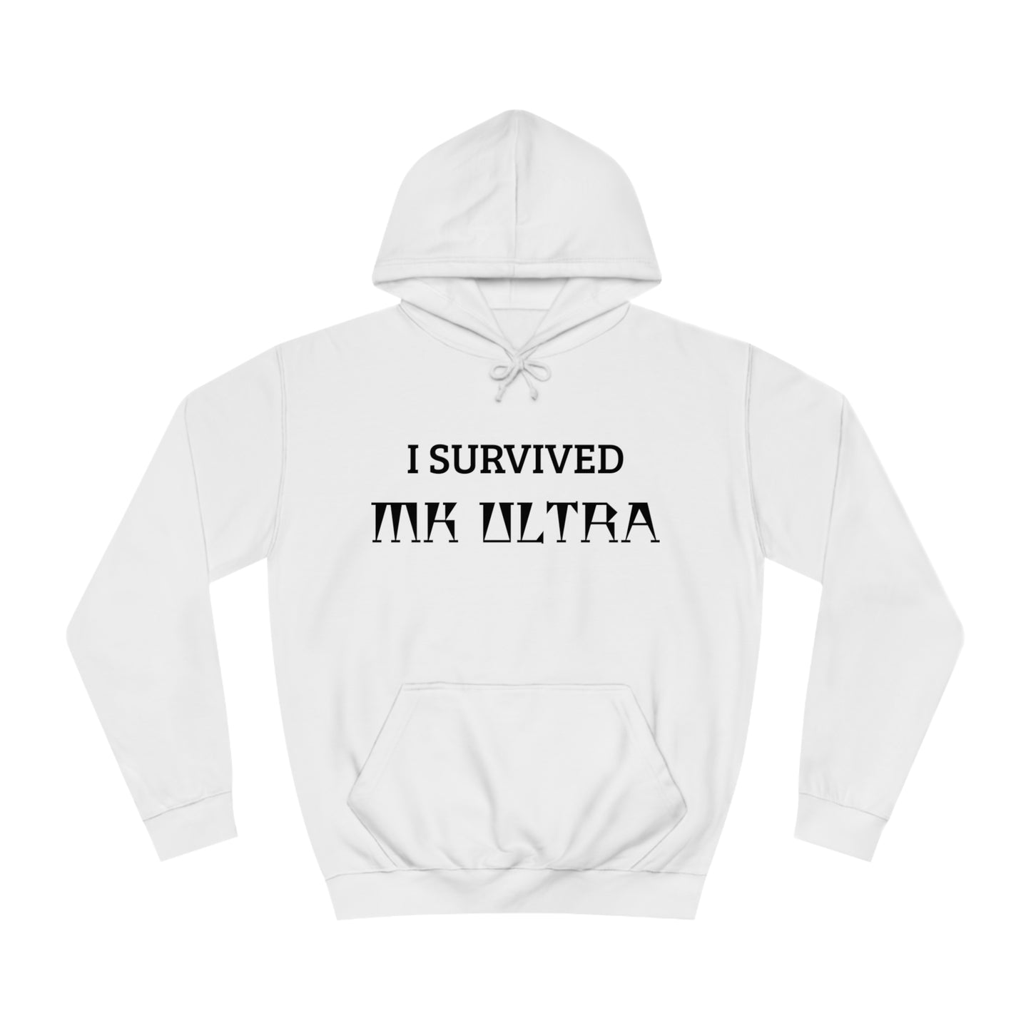 I Survived MK Ultra Unisex Hoodie