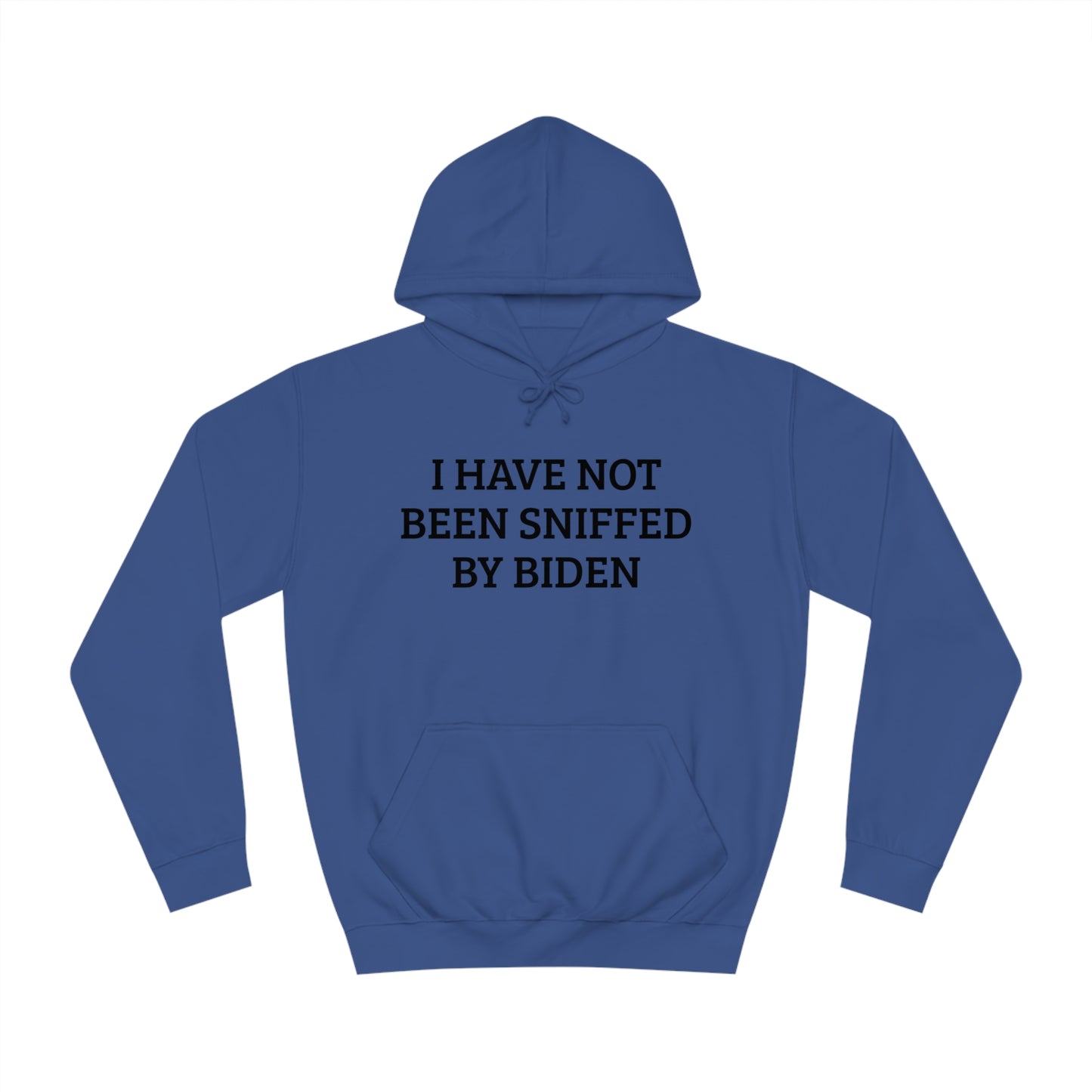 Not Sniffed By Biden Unisex Hoodie