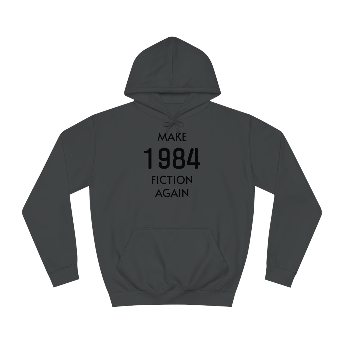 Make 1984 Fiction Again Unisex Hoodie