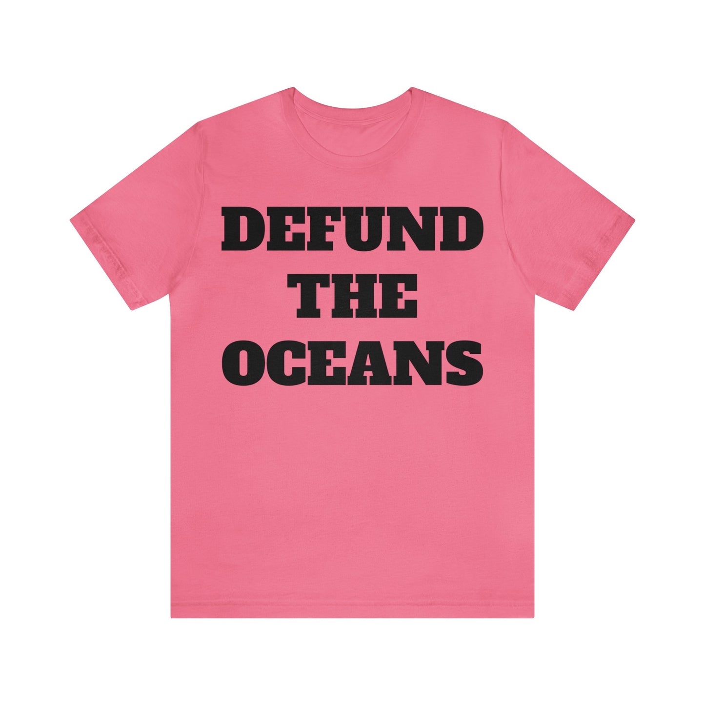 Defund The Oceans Unisex Tee