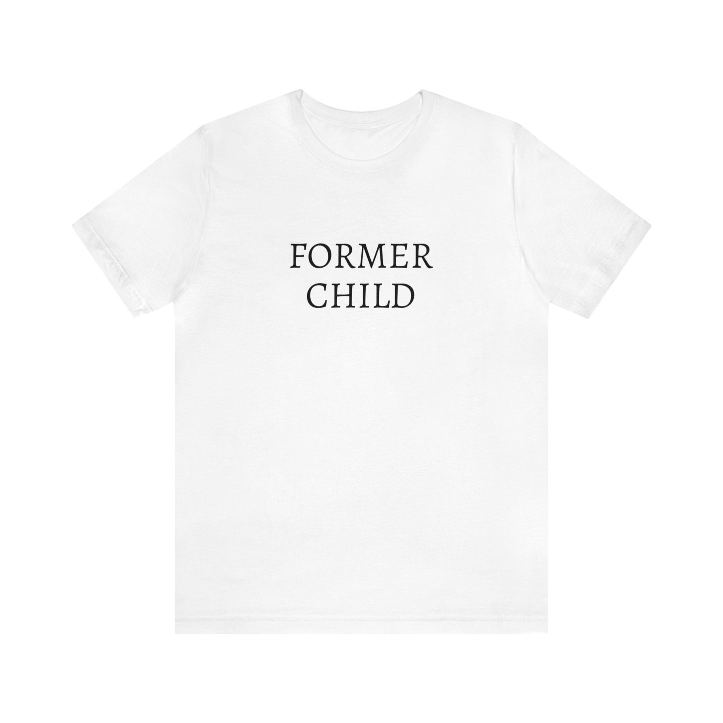 Former Child Unisex Tee