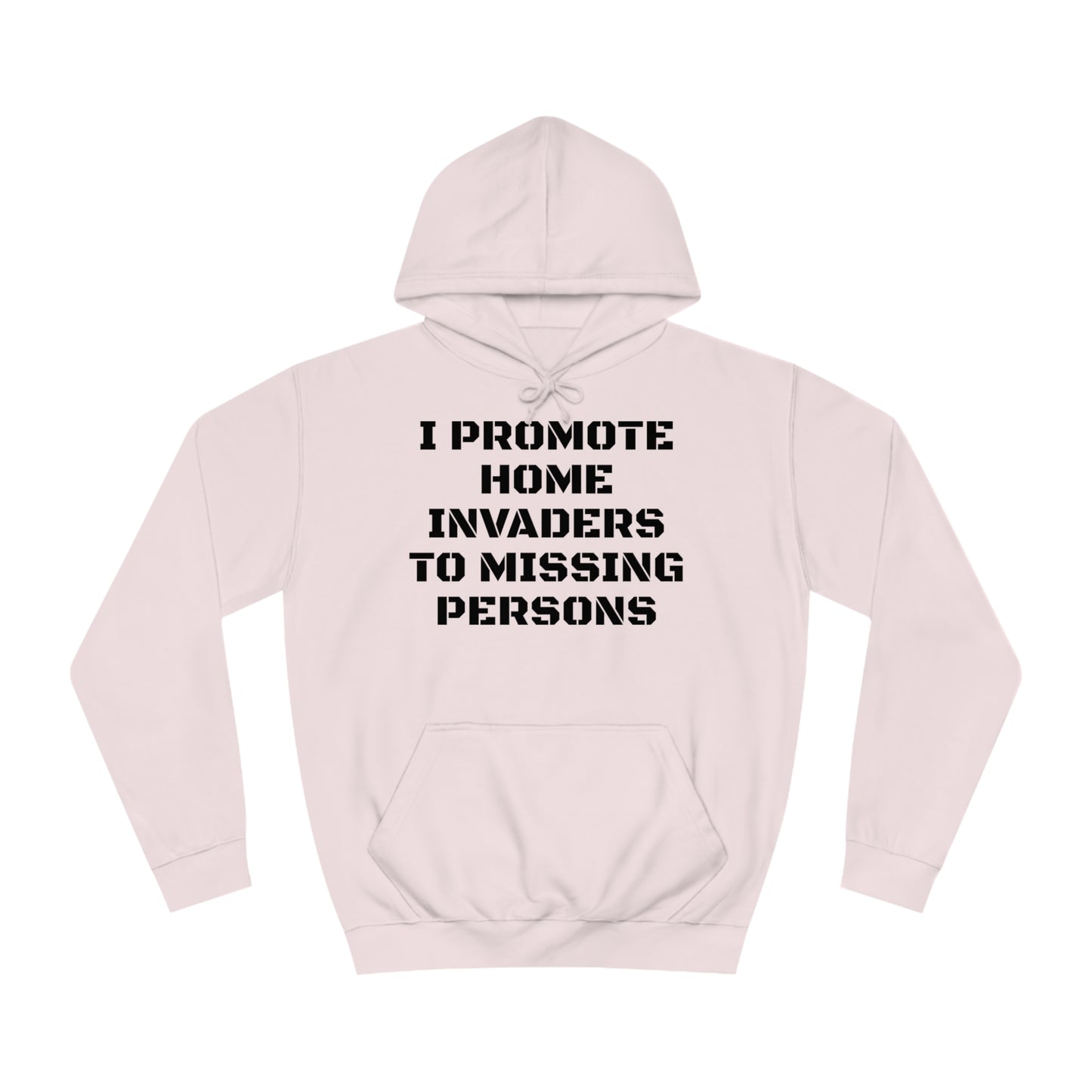 Home Invaders To Missing Persons Unisex Hoodie