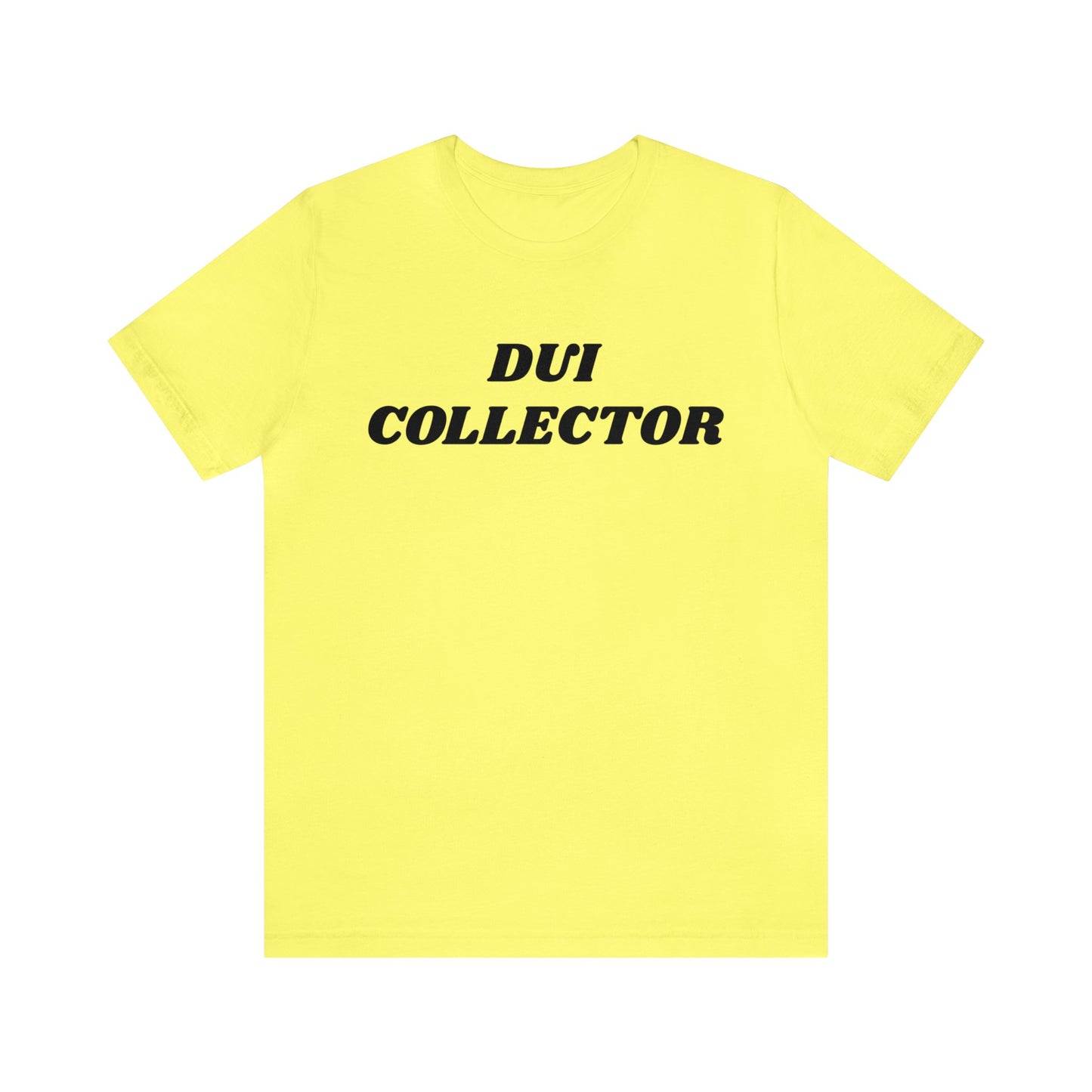 DUI Collector Unisex Tee