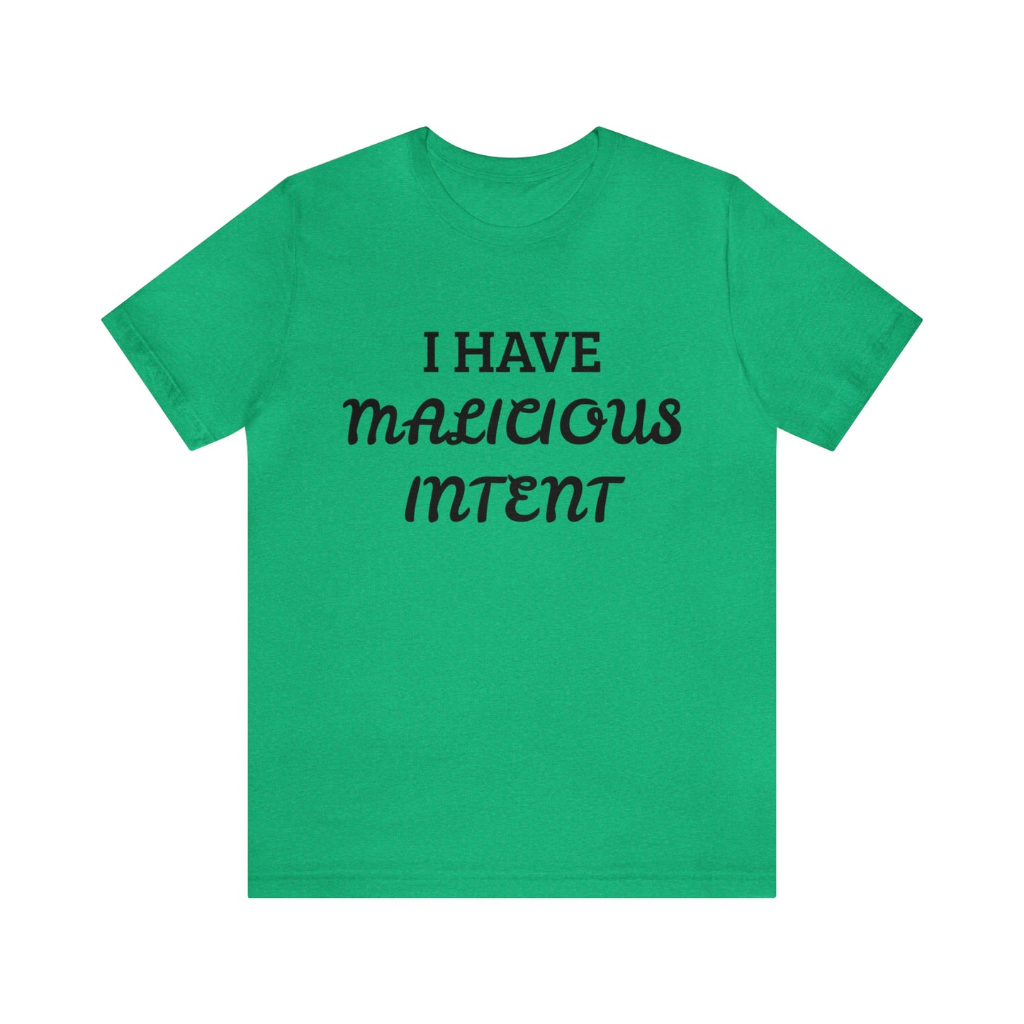 Malicious Intent Unisex Tee