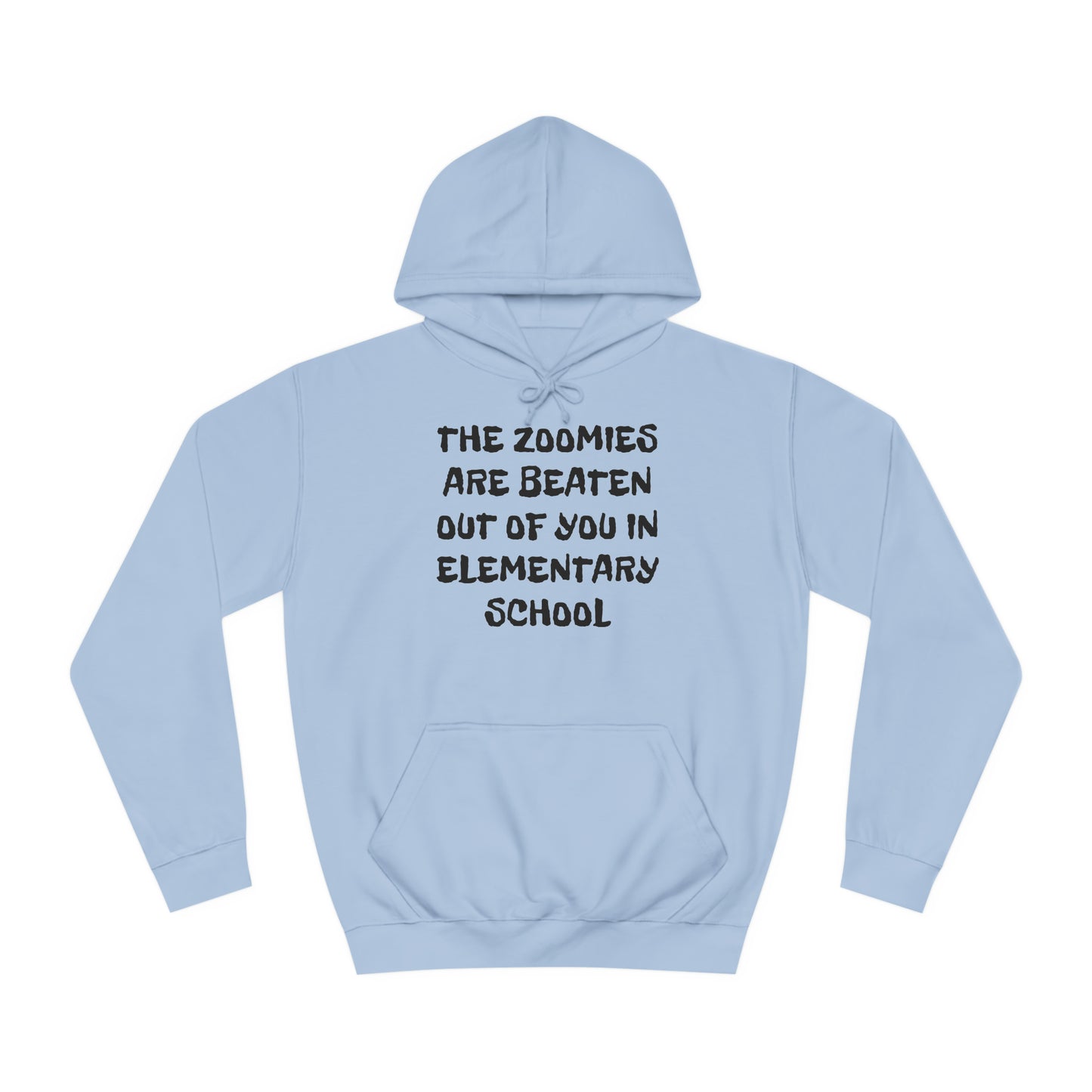 Zoomies Are Beaten In Elementary School Unisex Hoodie