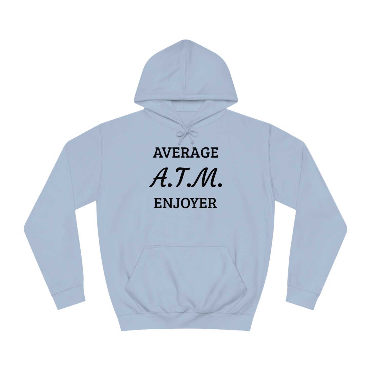 A.T.M. Enjoyer Unisex Hoodie