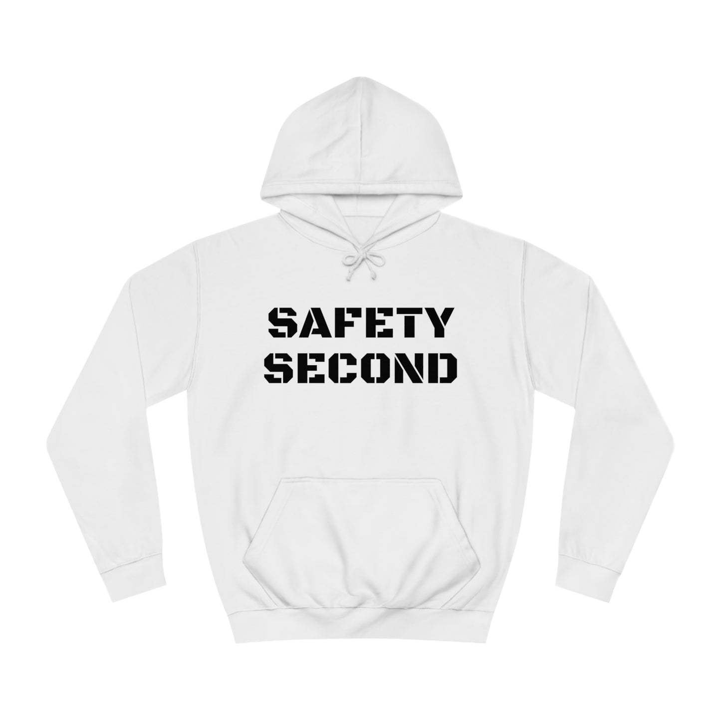 Safety Second Unisex Hoodie