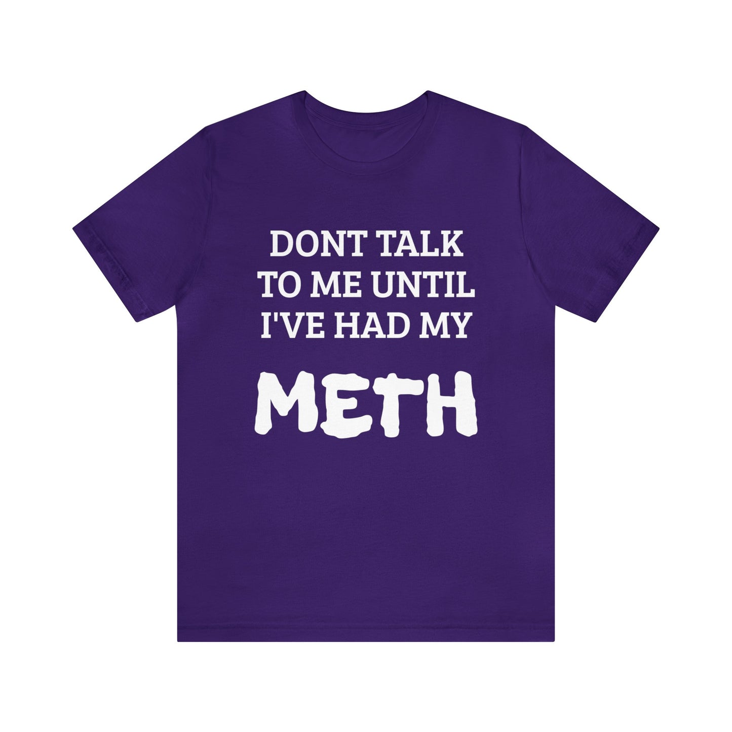 Meth Unisex Tee