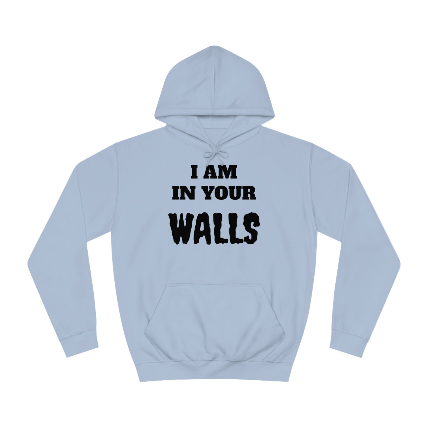 In Your Walls Unisex Hoodie