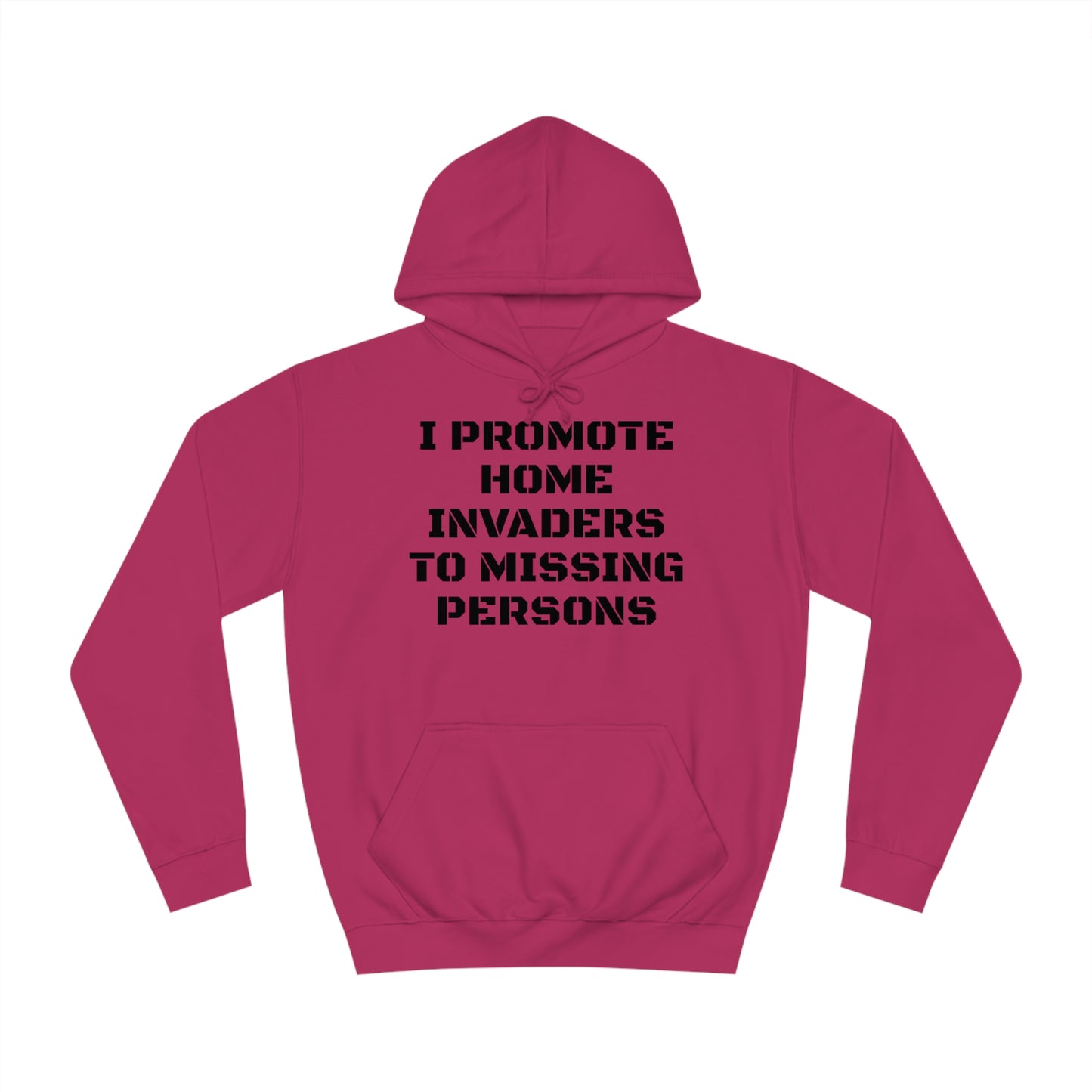 Home Invaders To Missing Persons Unisex Hoodie